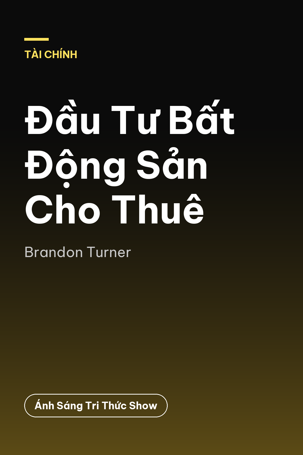 Đầu Tư Bất Động Sản Cho Thuê