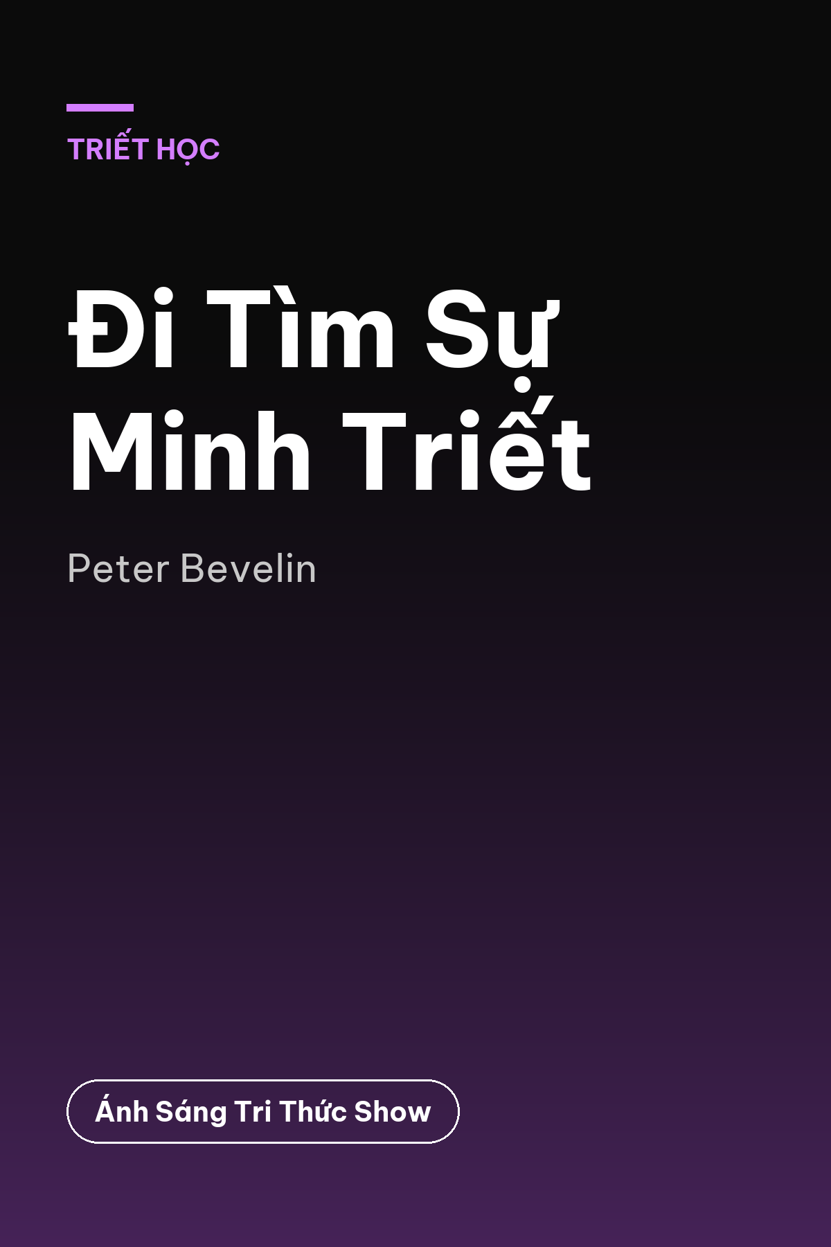 Đi Tìm Sự Minh Triết — podcast bình luận sách