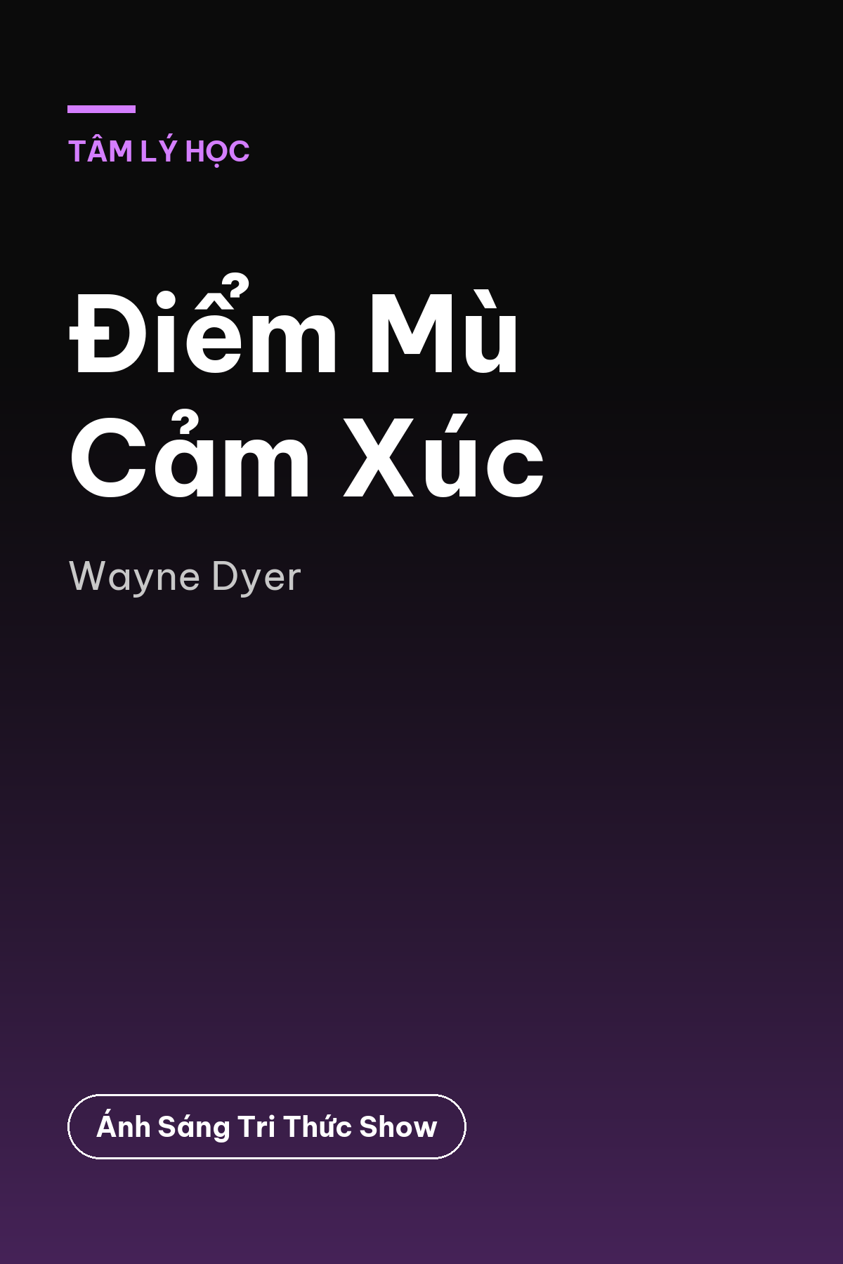 Điểm Mù Cảm Xúc