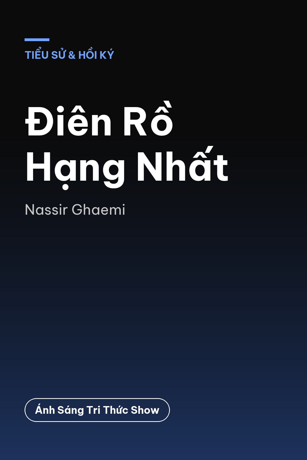 Điên Rồ Hạng Nhất — podcast bình luận sách