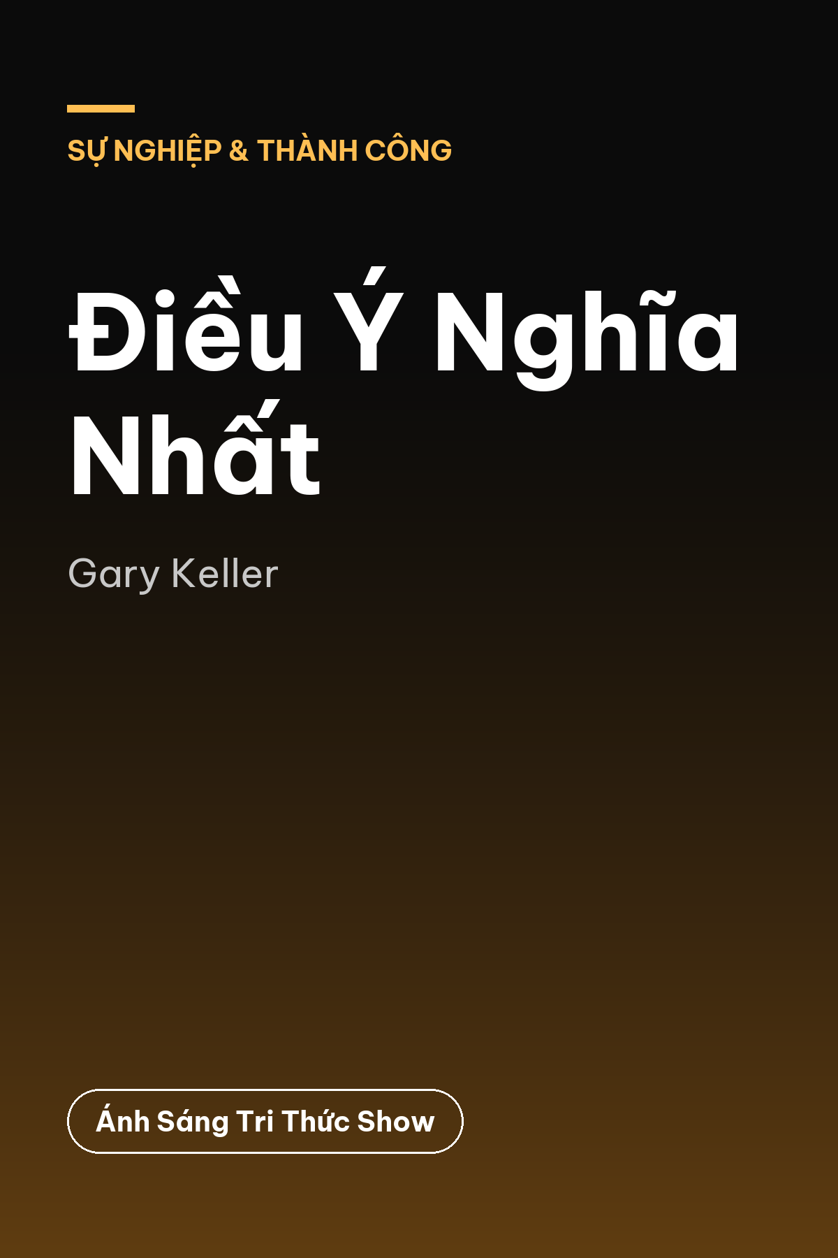 Điều Ý Nghĩa Nhất — podcast bình luận sách