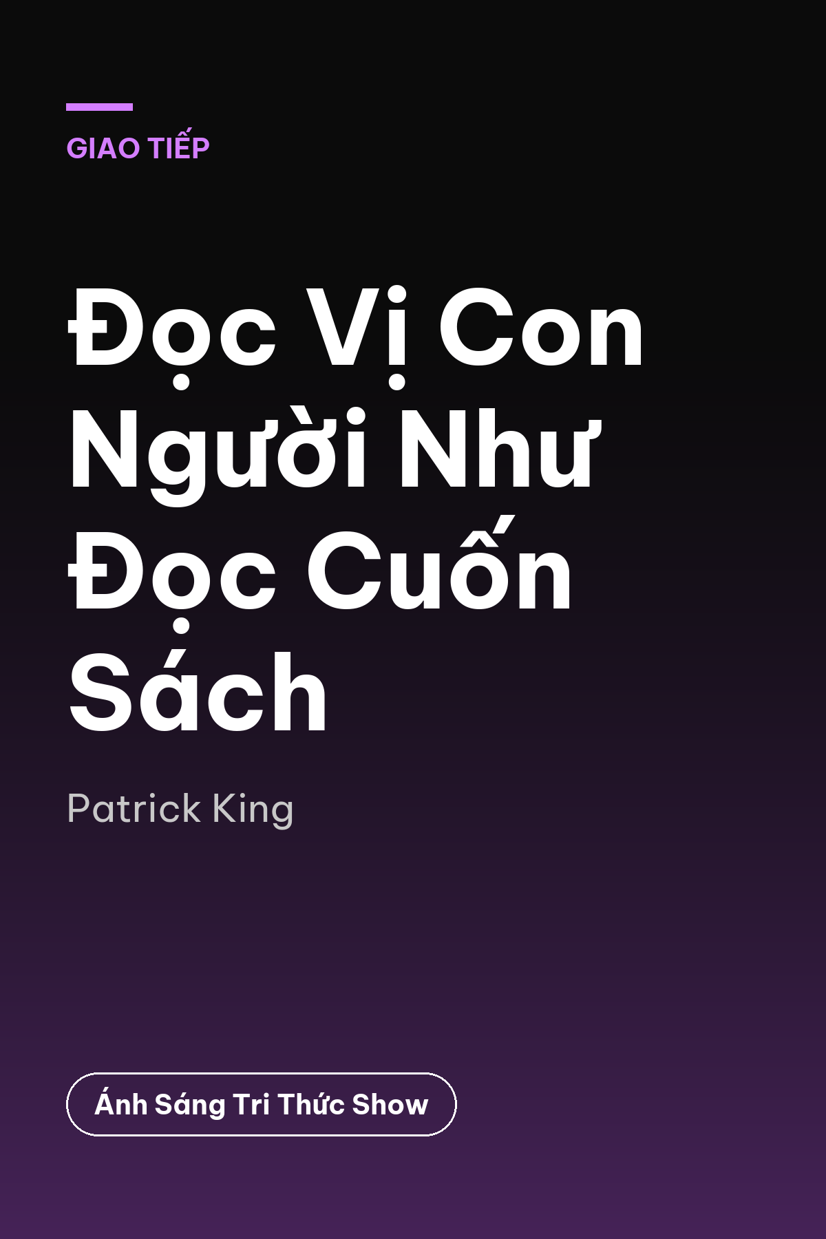 Đọc Vị Con Người Như Đọc Cuốn Sách — podcast bình luận sách