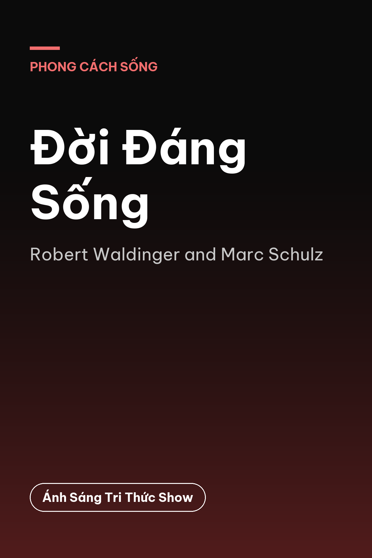 Đời Đáng Sống — podcast bình luận sách