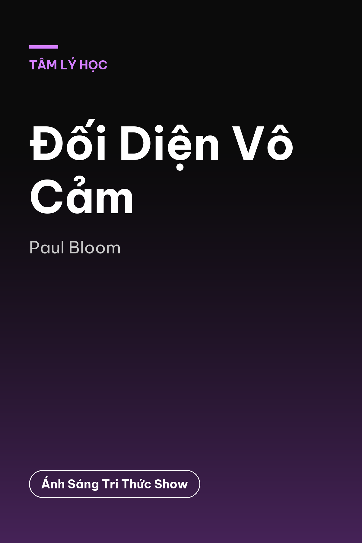 Đối Diện Vô Cảm — podcast bình luận sách