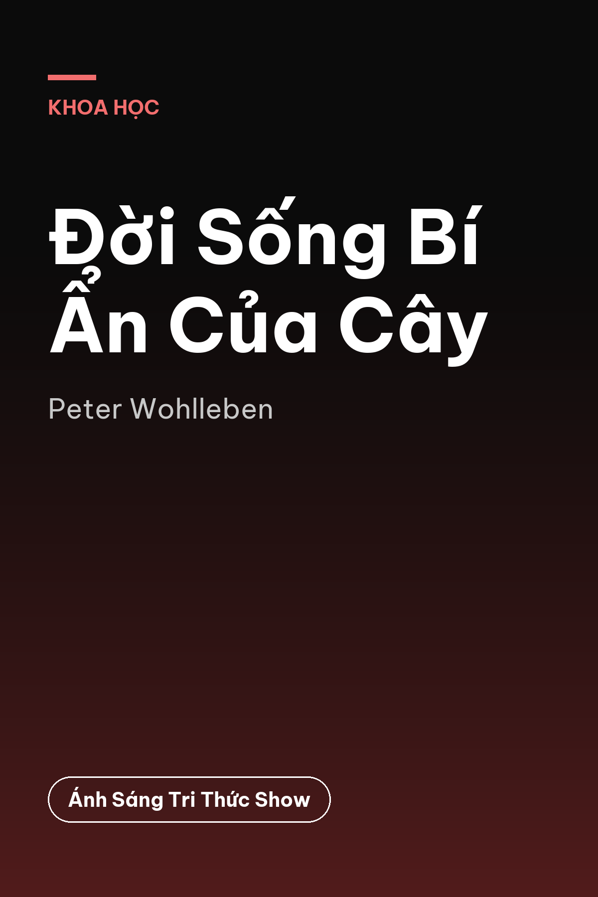Đời Sống Bí Ẩn Của Cây