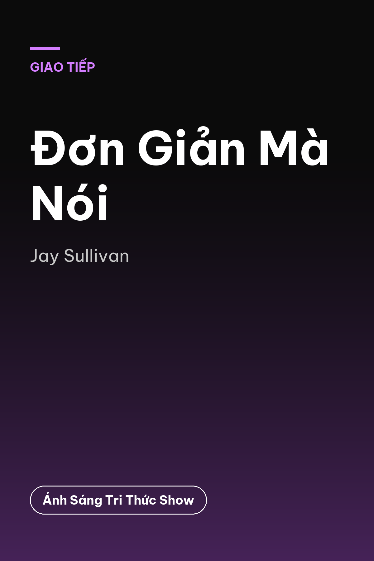 Đơn Giản Mà Nói — podcast bình luận sách