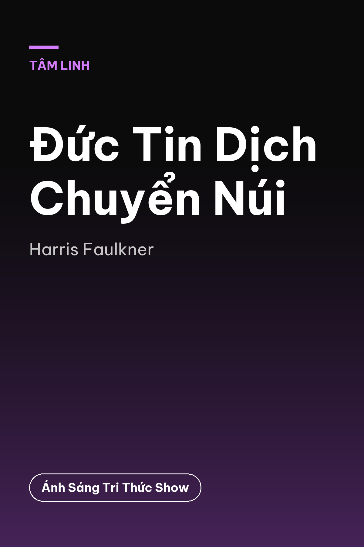 Đức Tin Dịch Chuyển Núi