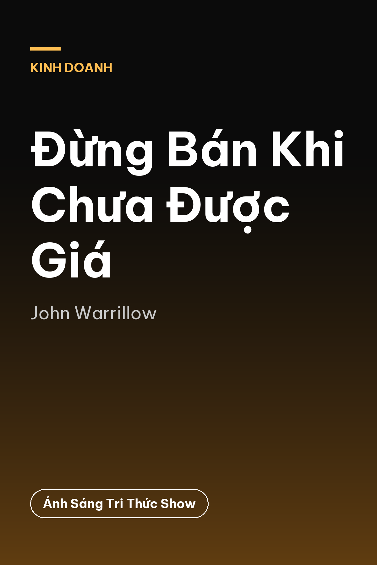 Đừng Bán Khi Chưa Được Giá — podcast bình luận sách