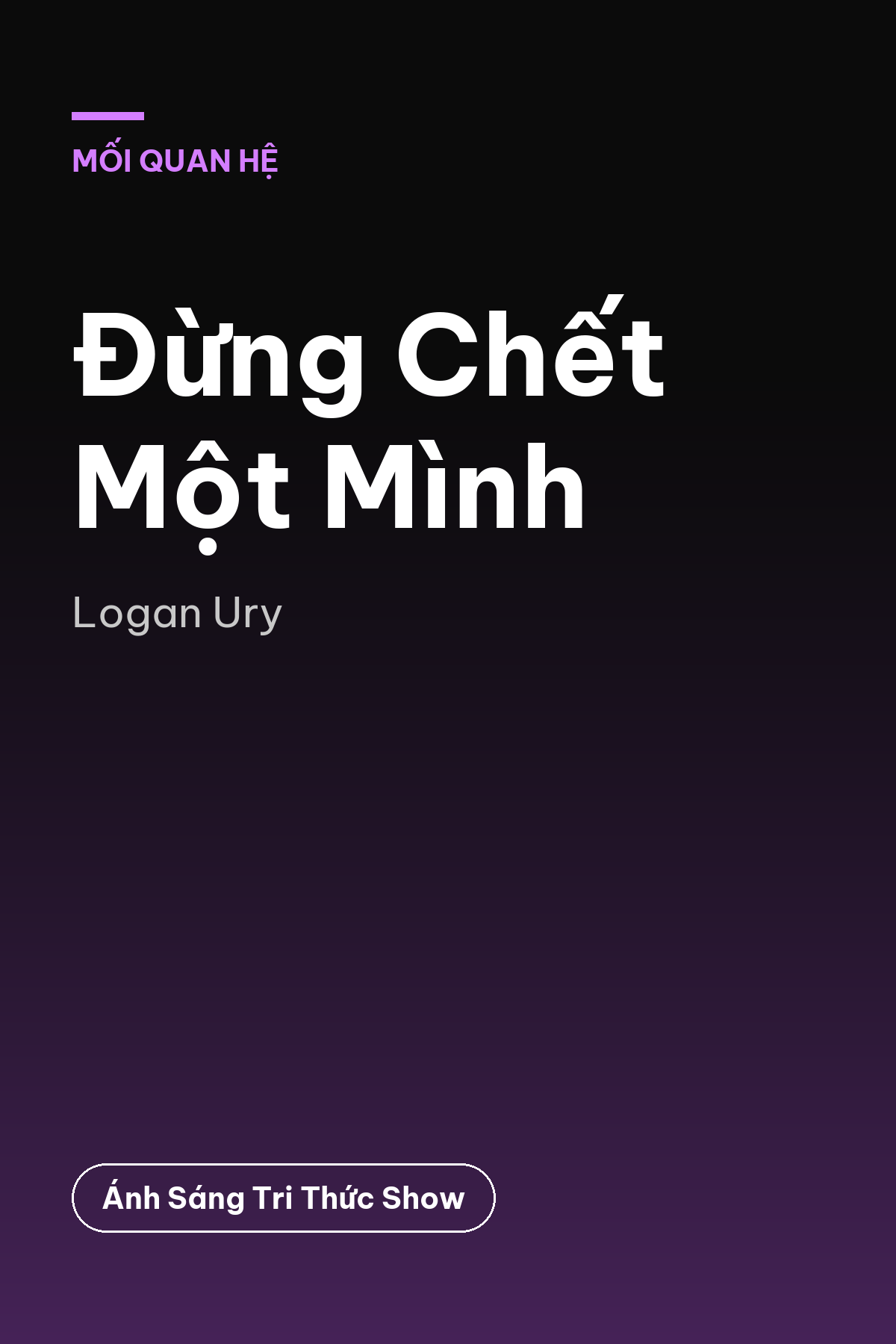 Đừng Chết Một Mình — podcast bình luận sách
