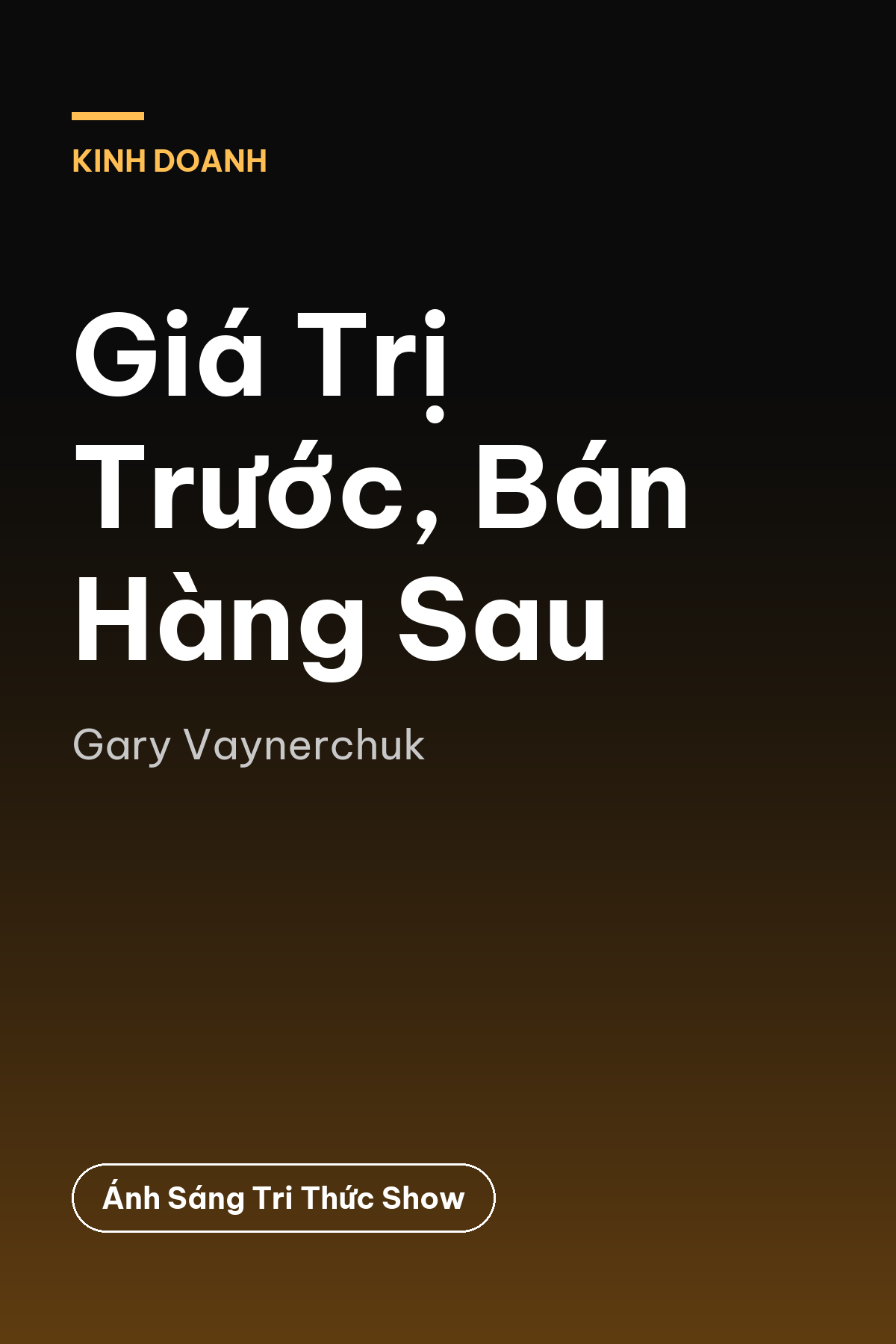 Giá Trị Trước,  Bán Hàng Sau — podcast bình luận sách