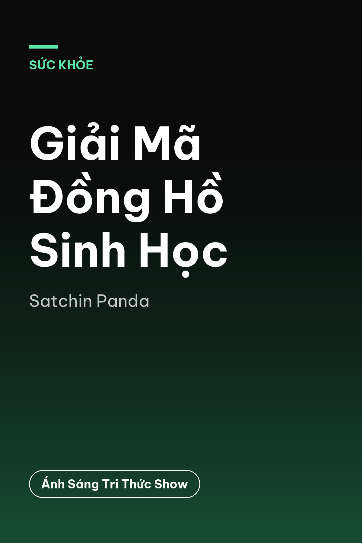 Giải Mã Đồng Hồ Sinh Học — podcast bình luận sách