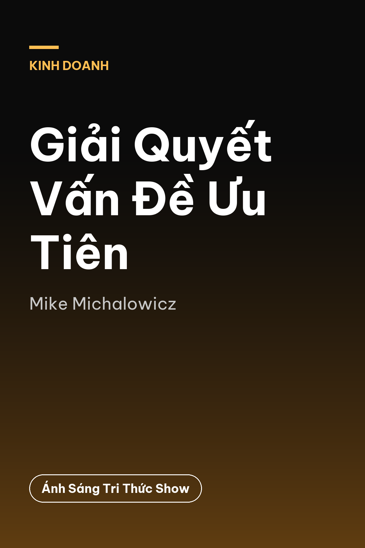 Giải Quyết Vấn Đề Ưu Tiên — podcast bình luận sách