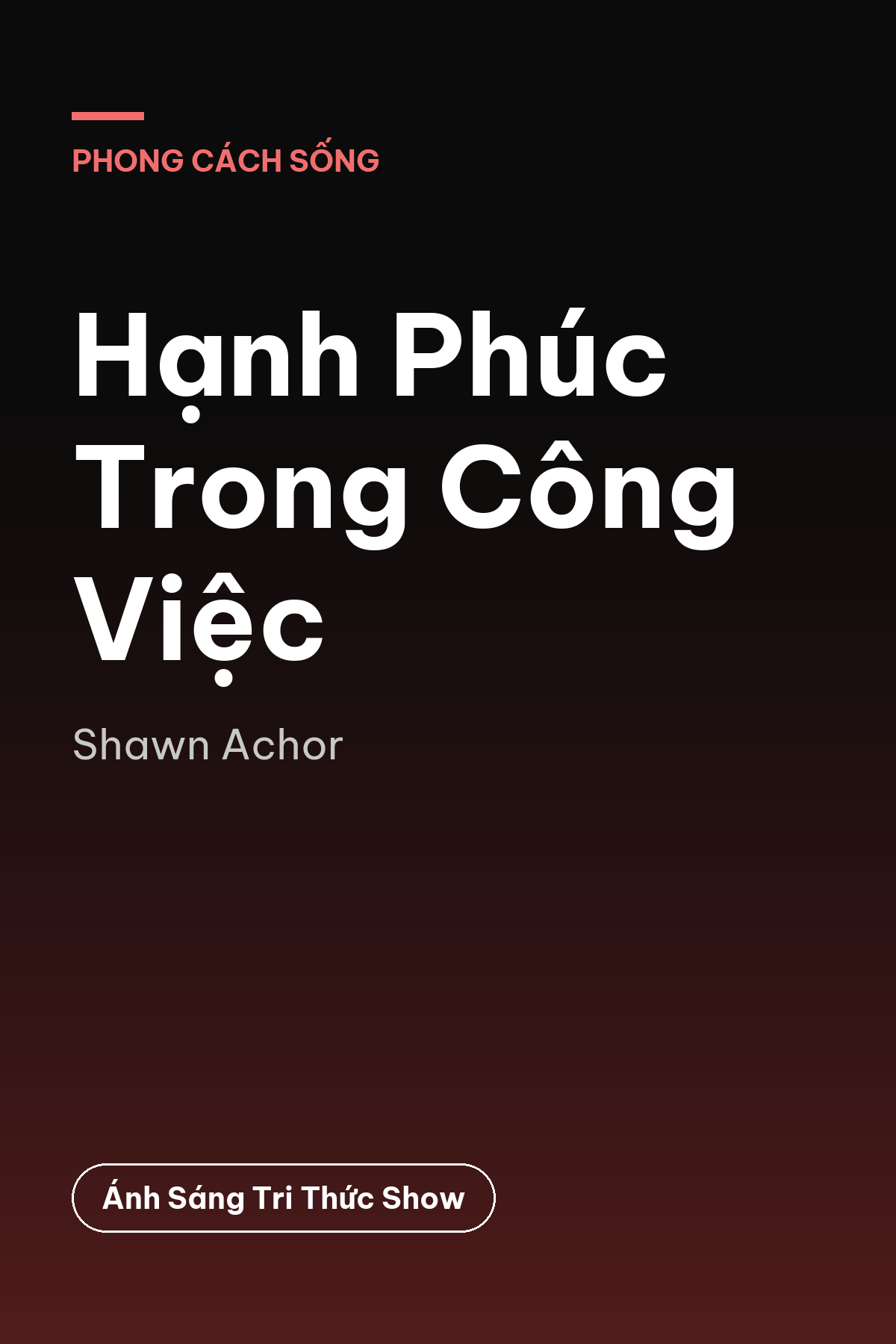 Hạnh Phúc Trong Công Việc — podcast bình luận sách