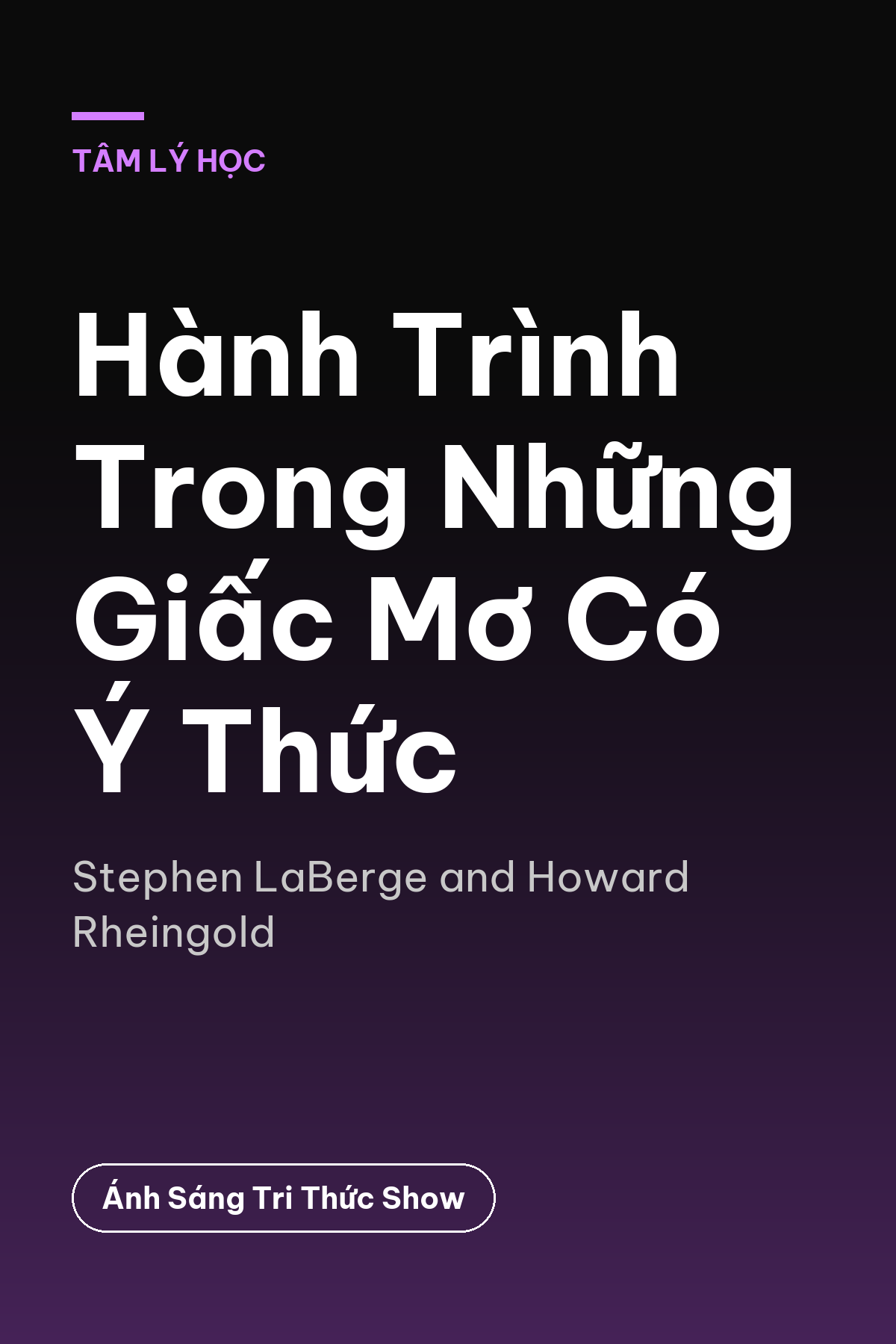 Hành Trình Trong Những Giấc Mơ Có Ý Thức — podcast bình luận sách