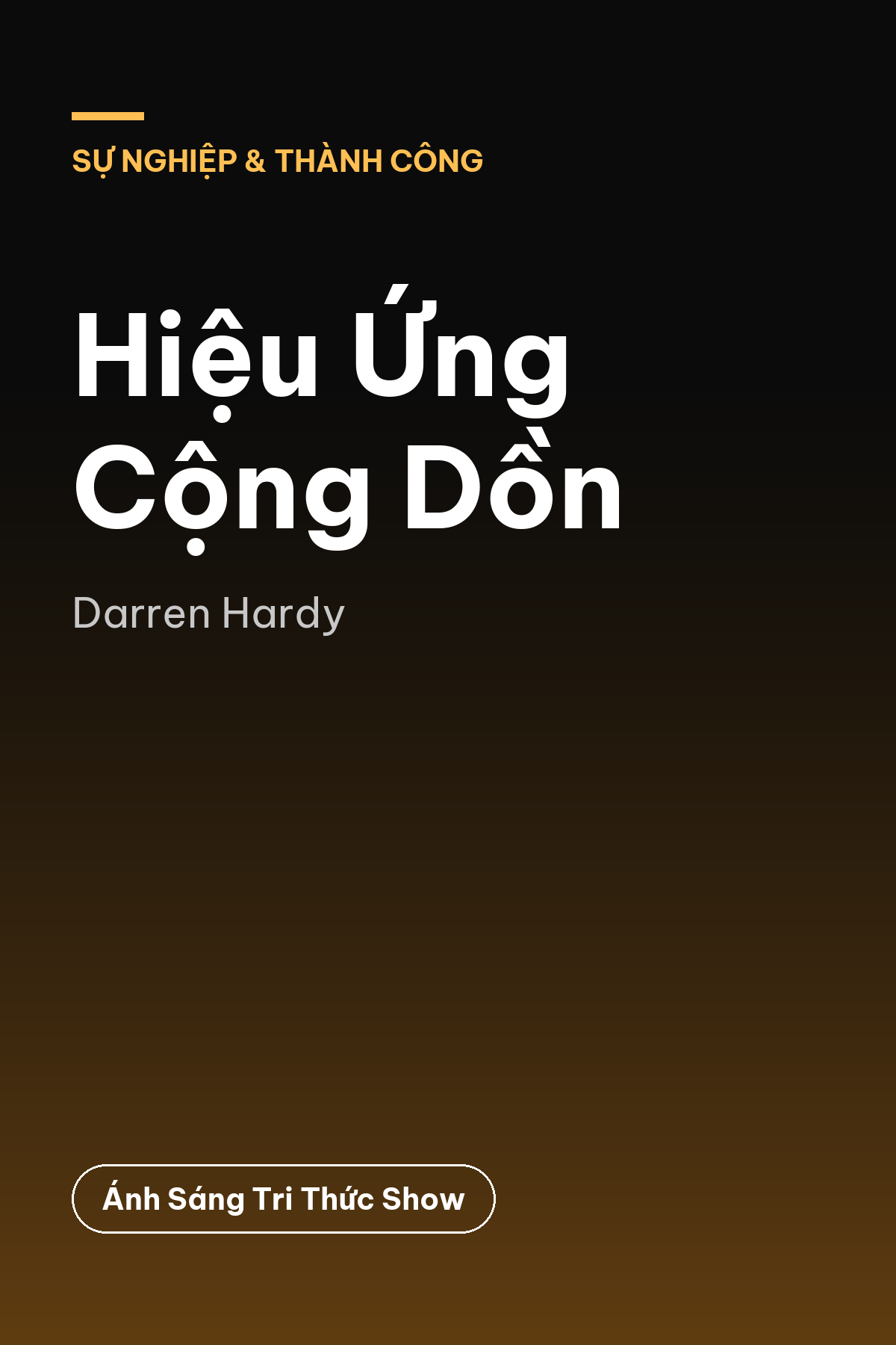 Hiệu Ứng Cộng Dồn — podcast bình luận sách