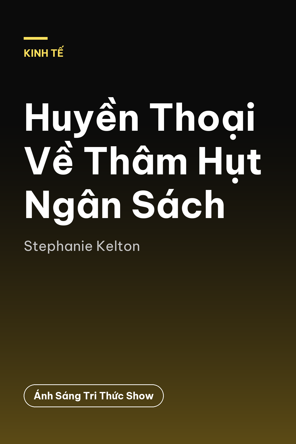 Huyền Thoại Về Thâm Hụt Ngân Sách — podcast bình luận sách