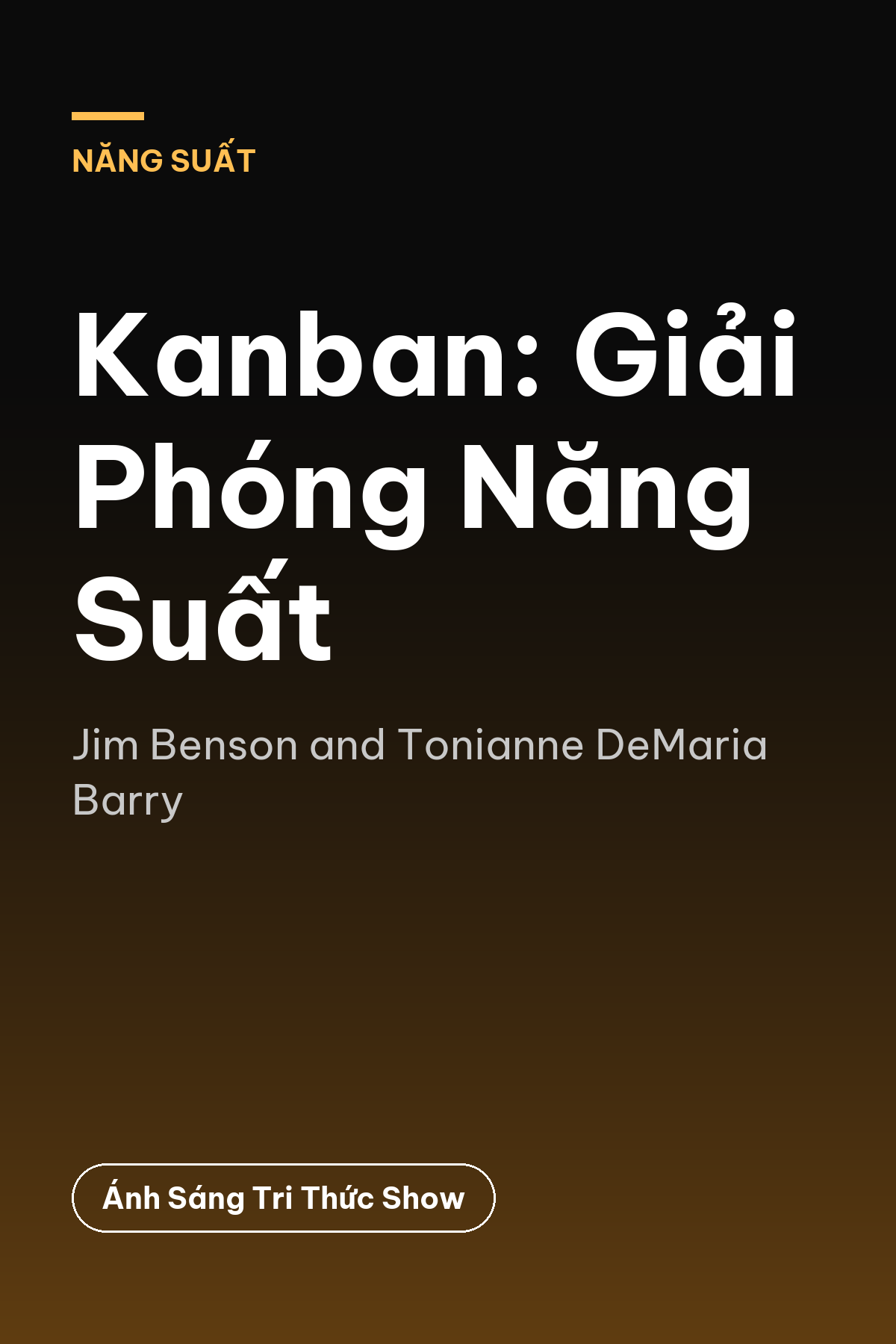 Kanban: Giải Phóng Năng Suất — podcast bình luận sách