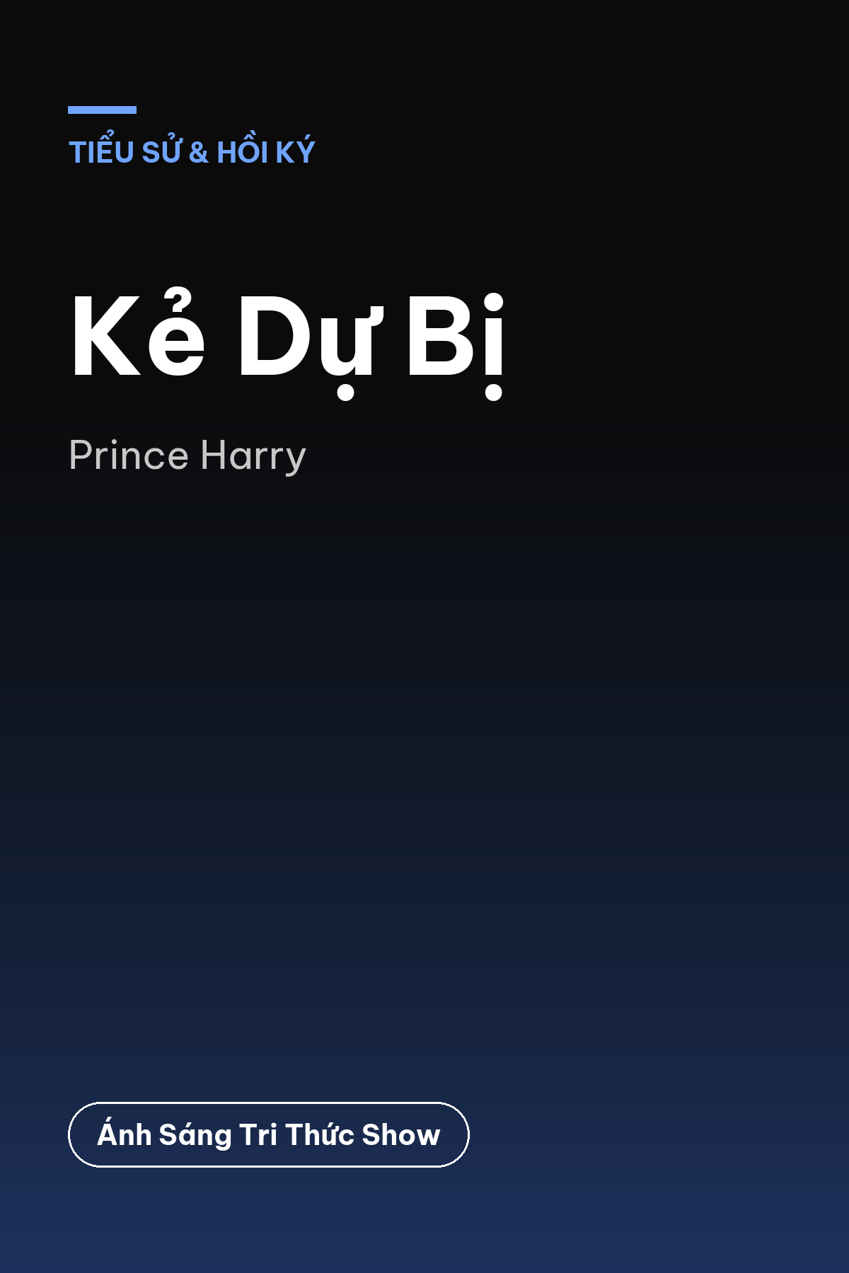 Kẻ Dự Bị — podcast bình luận sách