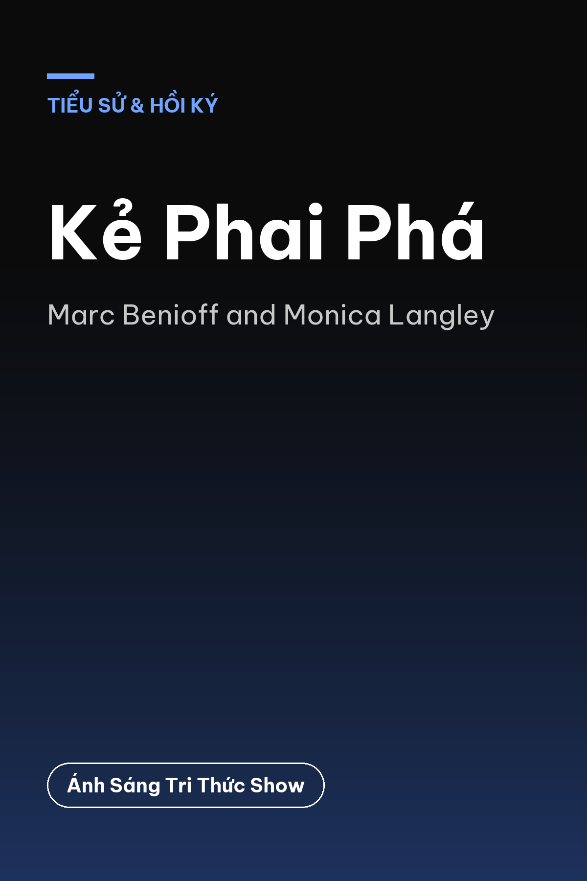 Kẻ Phai Phá — podcast bình luận sách