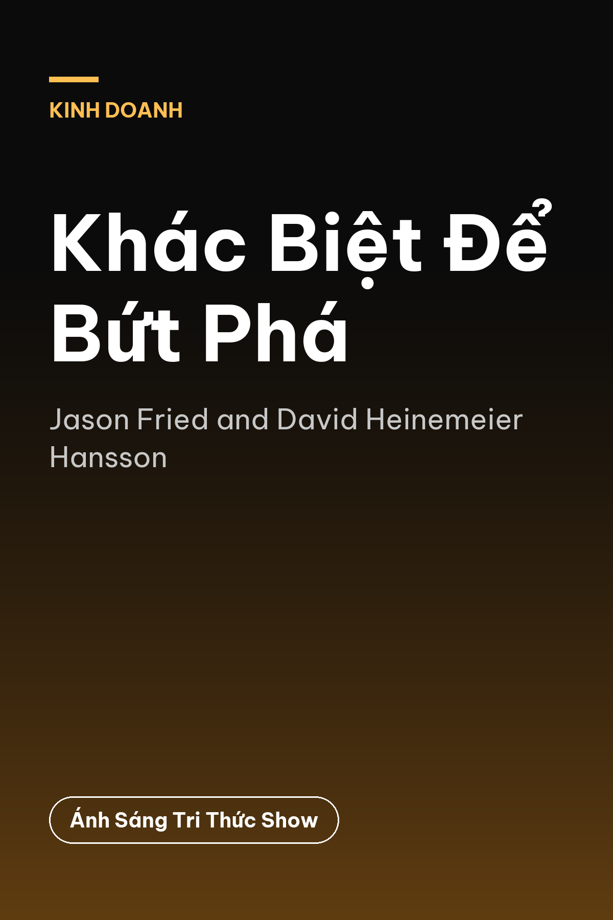 Khác Biệt Để Bứt Phá