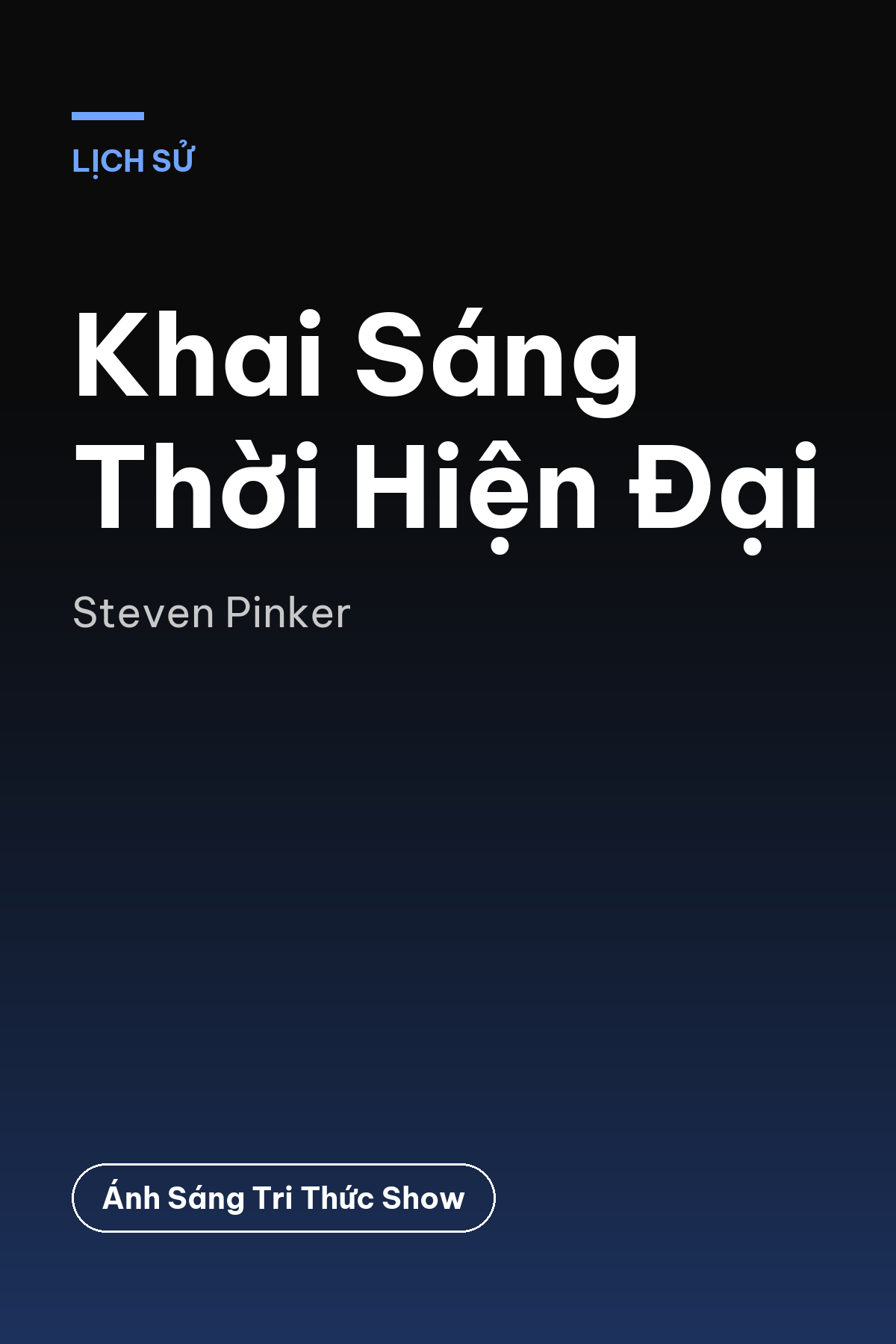 Khai Sáng Thời Hiện Đại — podcast bình luận sách
