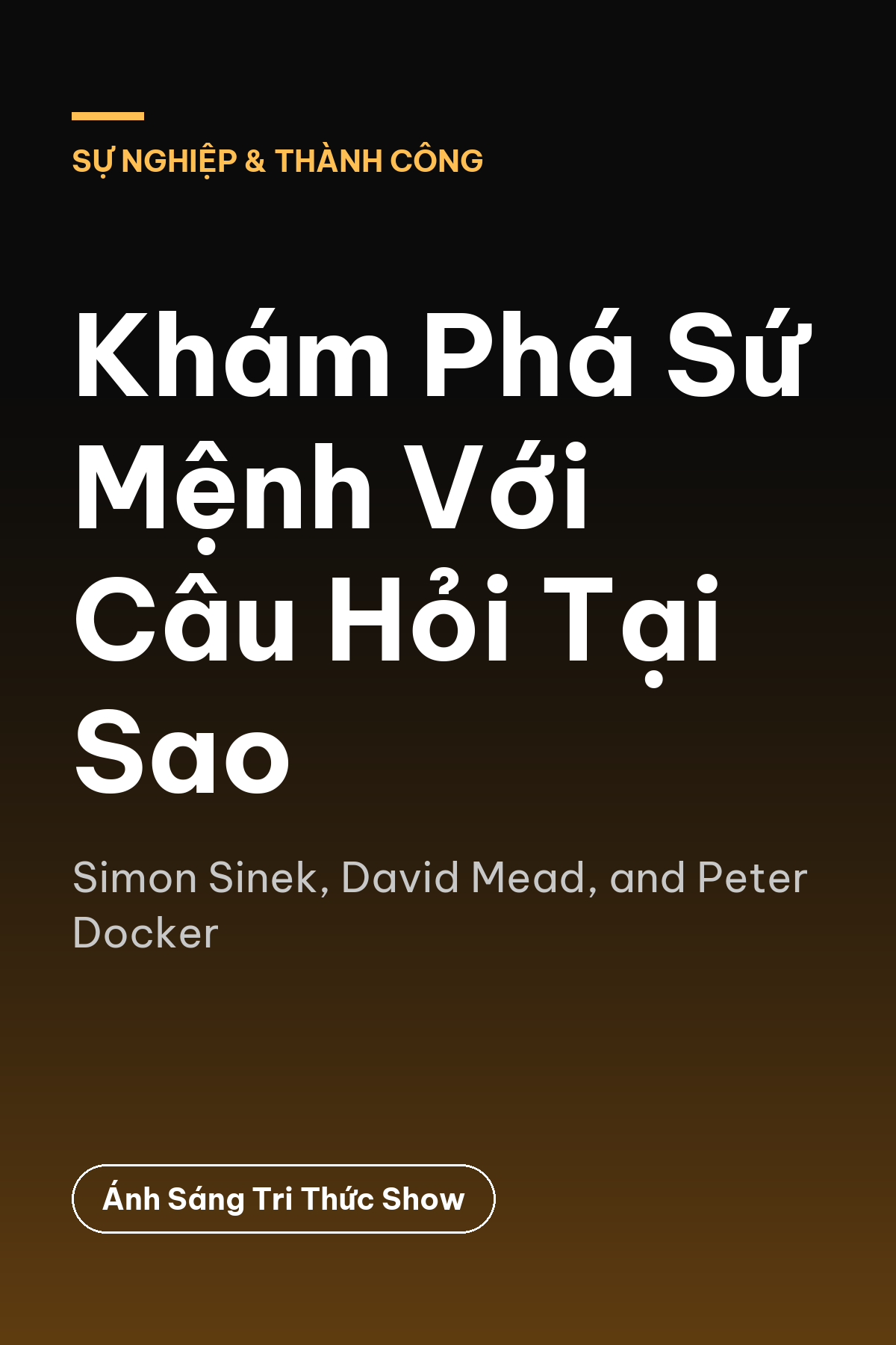 Khám Phá Sứ Mệnh Với Câu Hỏi Tại Sao — podcast bình luận sách