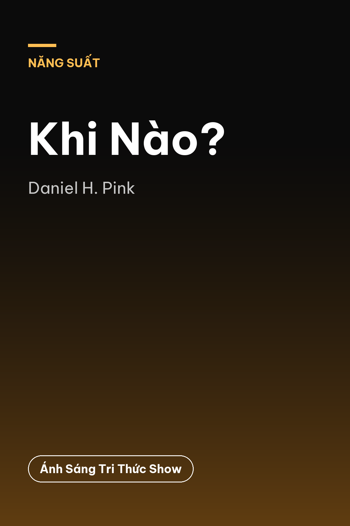 Khi Nào?