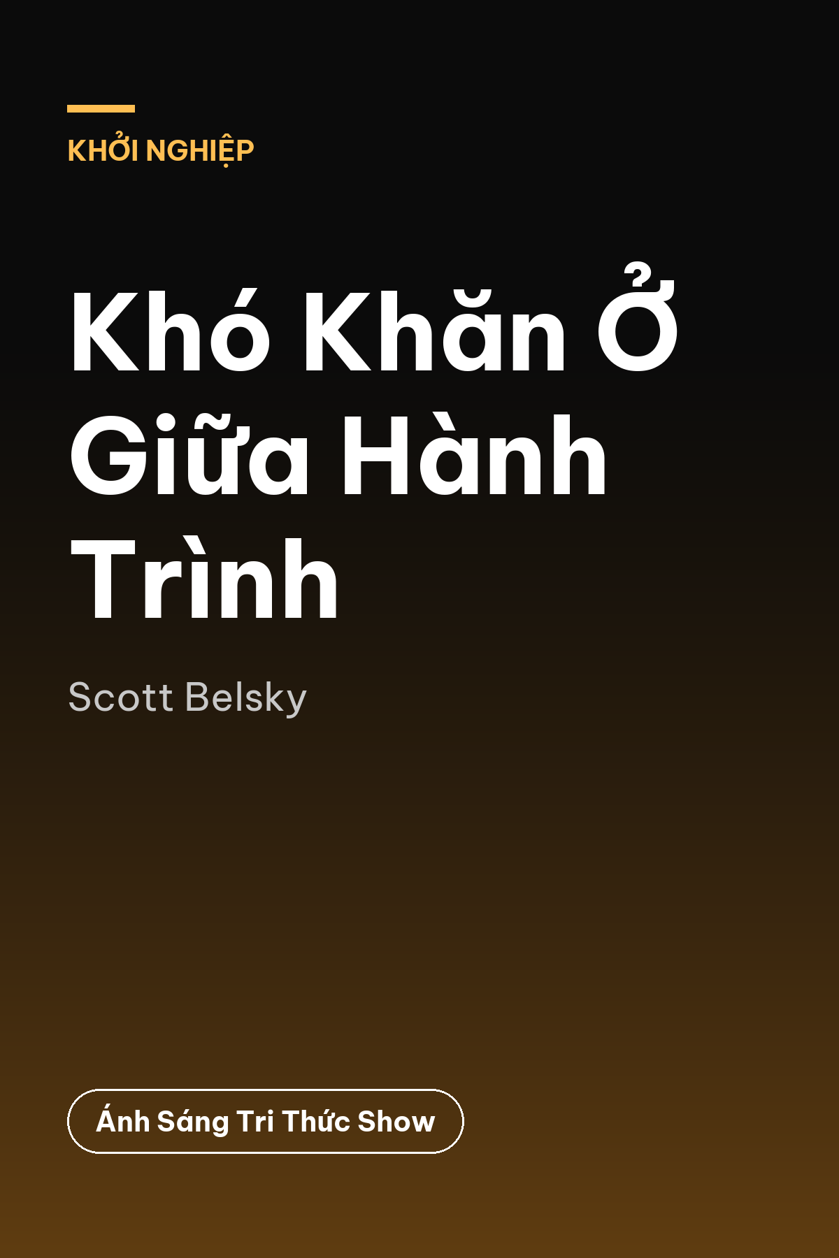 Khó Khăn Ở Giữa Hành Trình