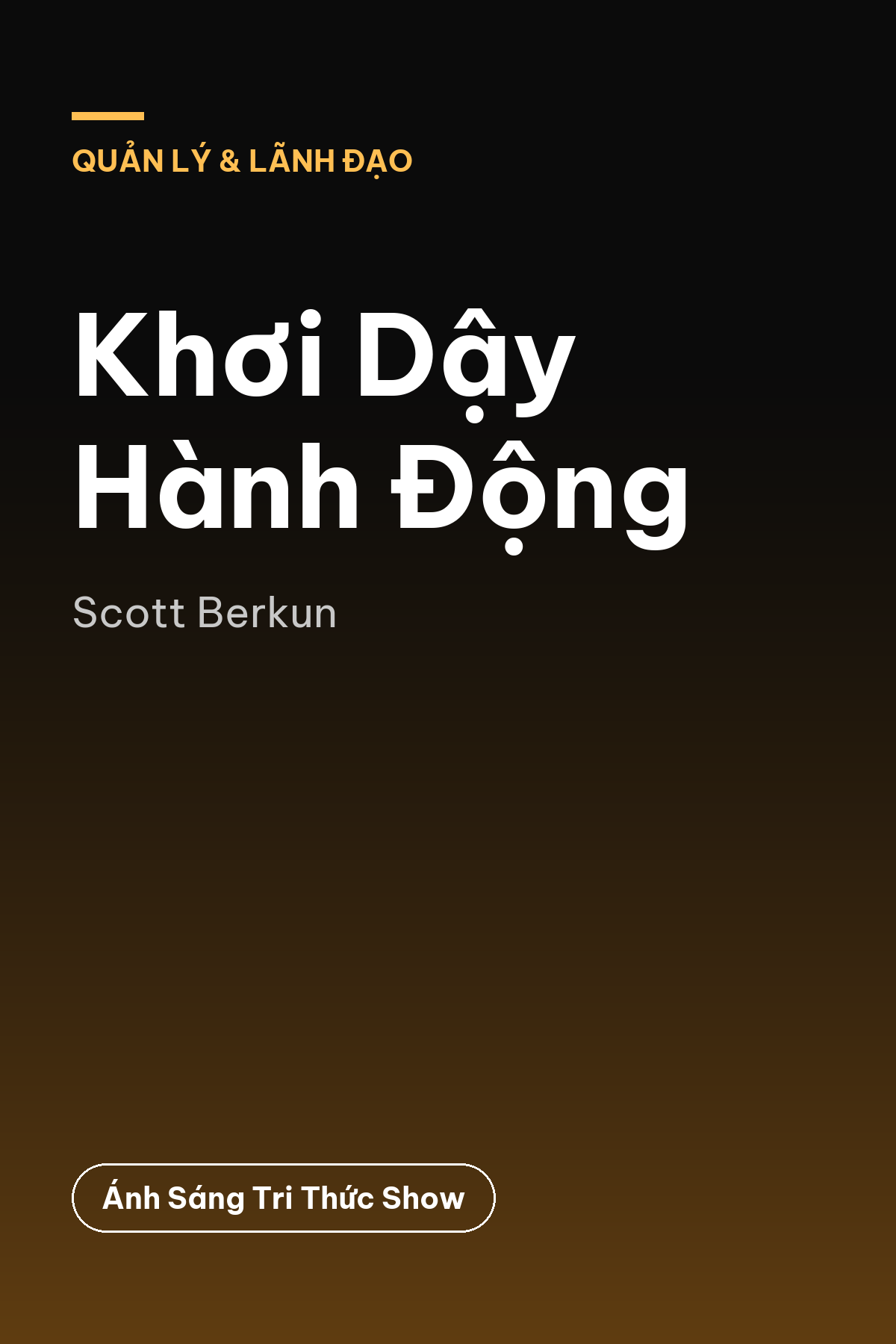 Khơi Dậy Hành Động — podcast bình luận sách