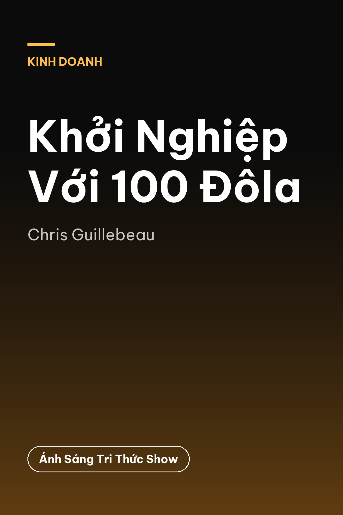 Khởi Nghiệp Với 100 Đôla — podcast bình luận sách