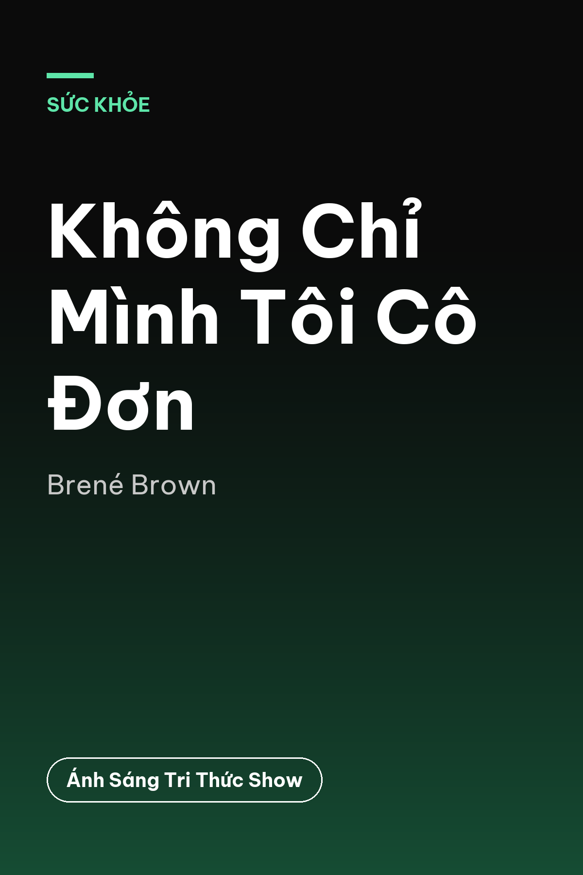 Không Chỉ Mình Tôi Cô Đơn — podcast bình luận sách