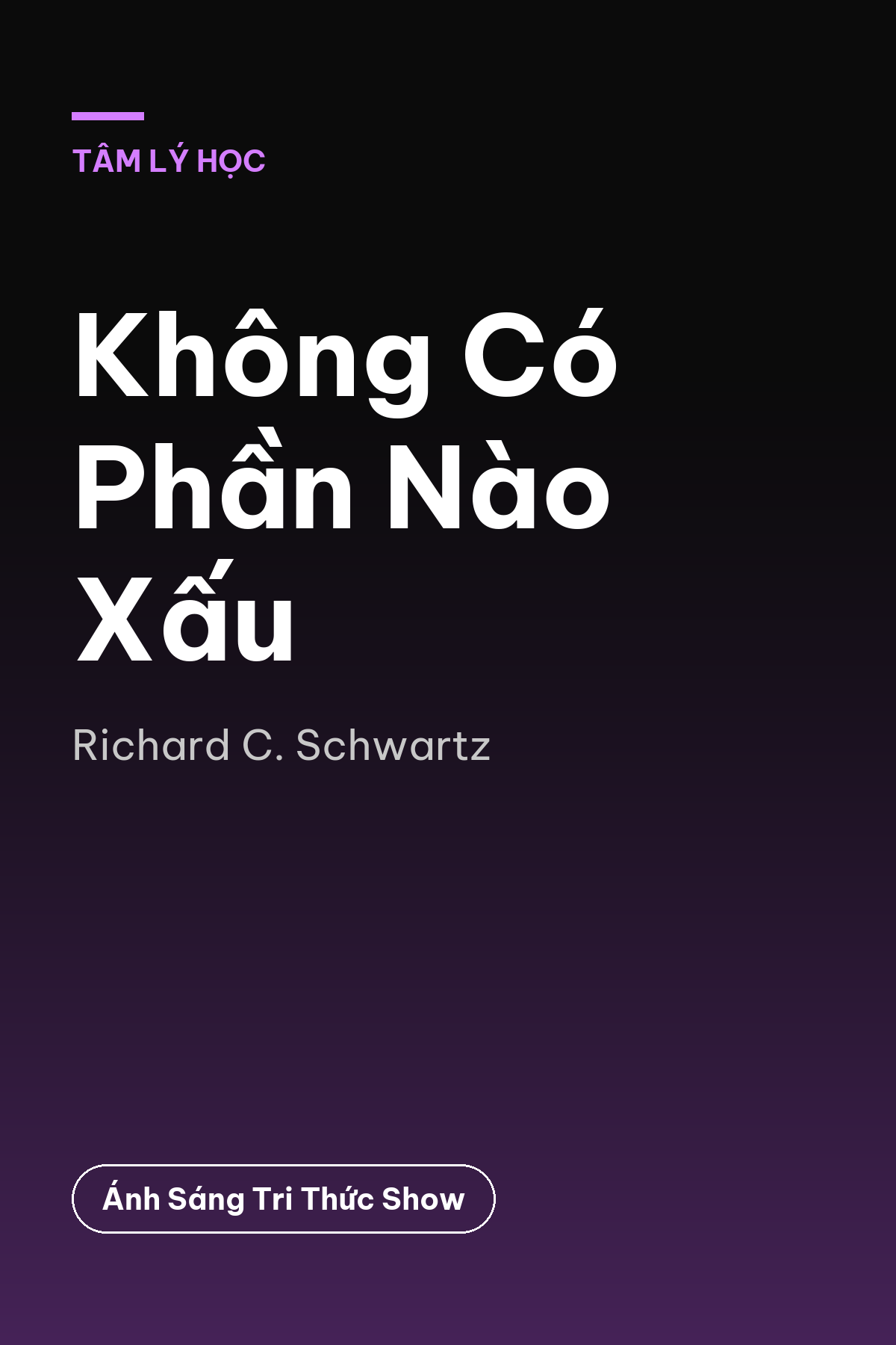 Không Có Phần Nào Xấu — podcast bình luận sách
