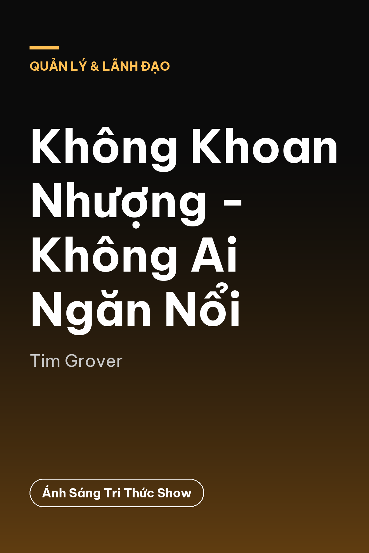 Không Khoan Nhượng - Không Ai Ngăn Nổi