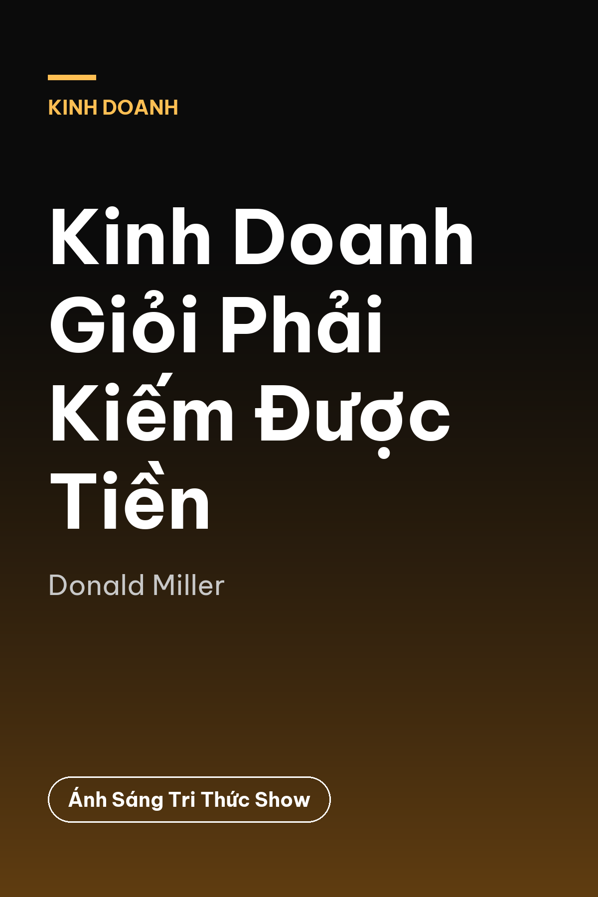 Kinh Doanh Giỏi Phải Kiếm Được Tiền — podcast bình luận sách