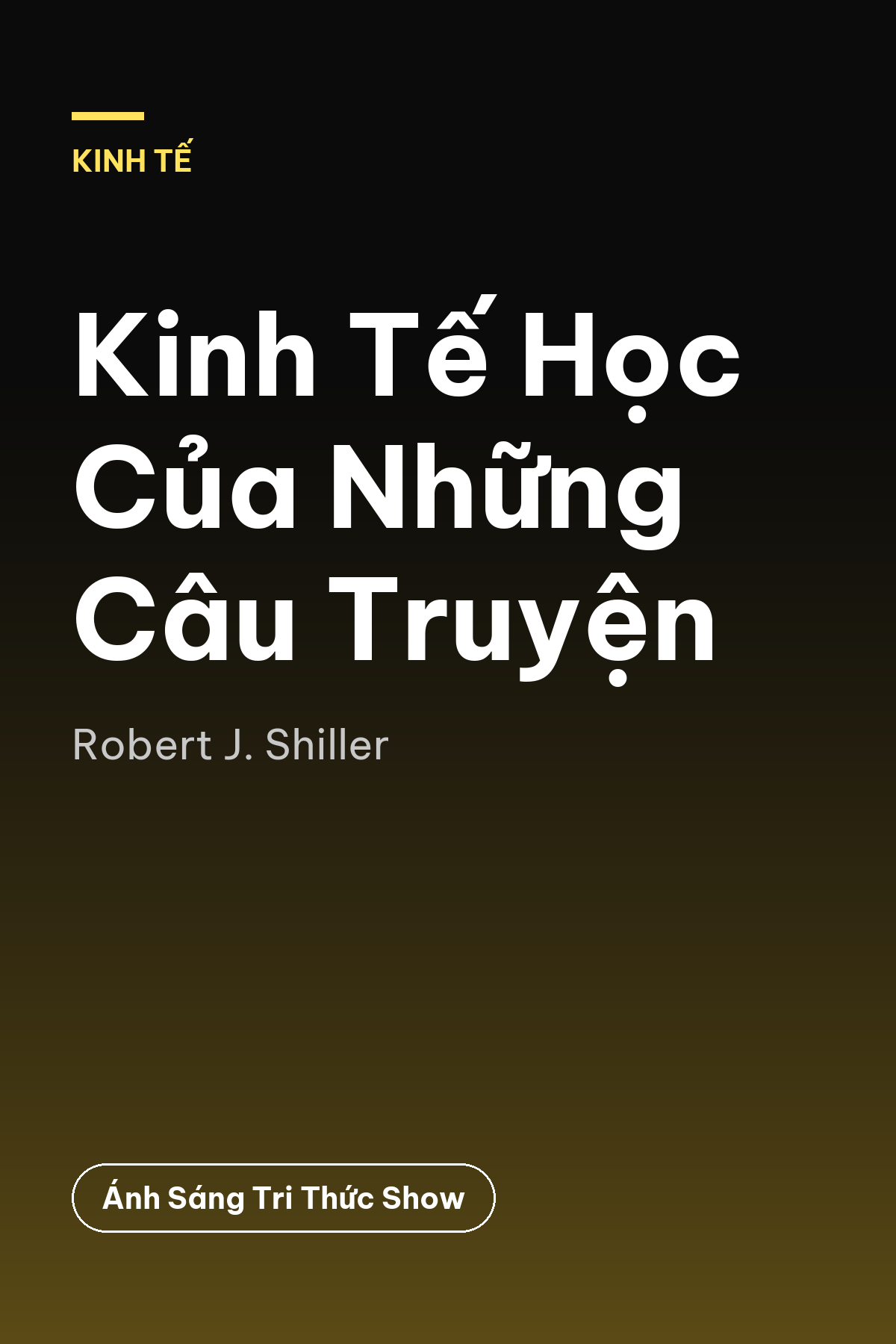Kinh Tế Học Của Những Câu Truyện — podcast bình luận sách