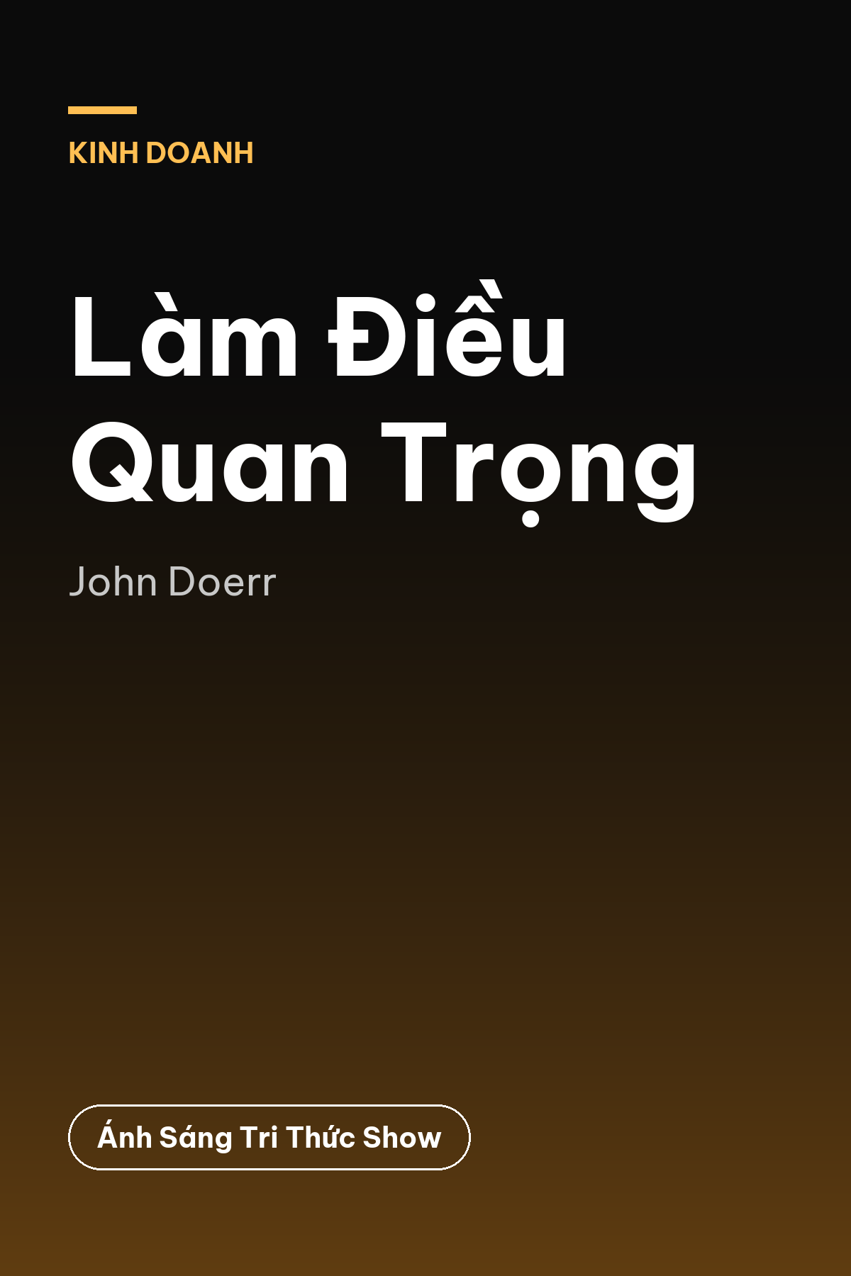 Làm Điều Quan Trọng — podcast bình luận sách