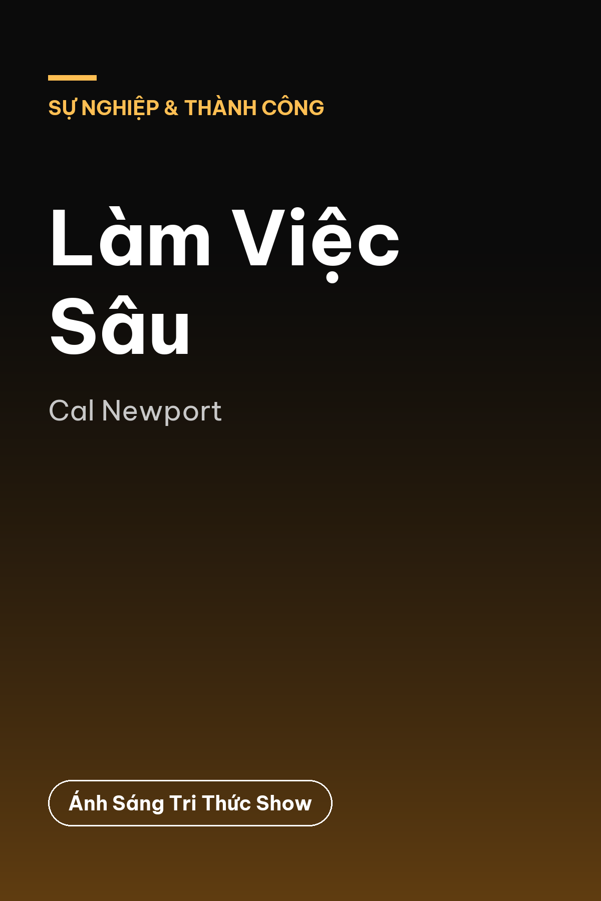 Làm Việc Sâu