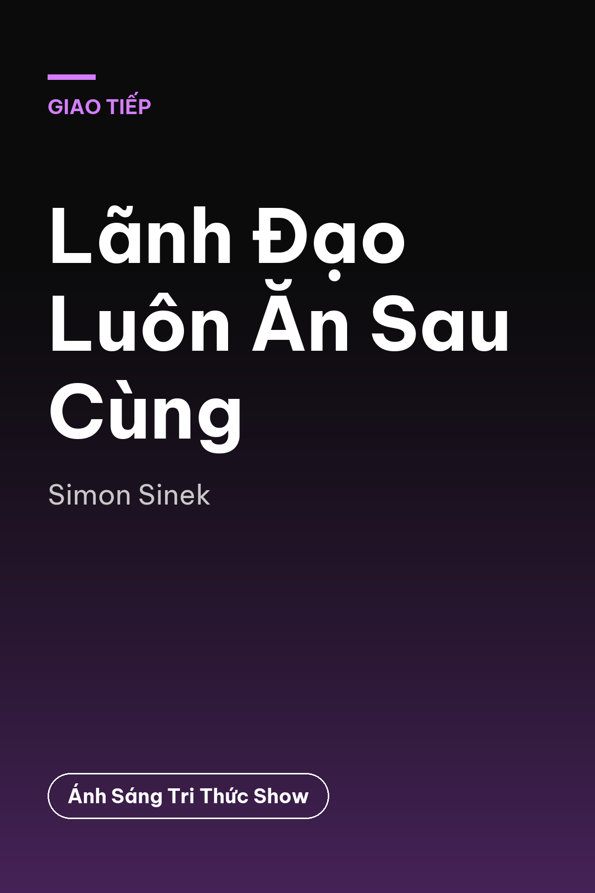 Lãnh Đạo Luôn Ăn Sau Cùng