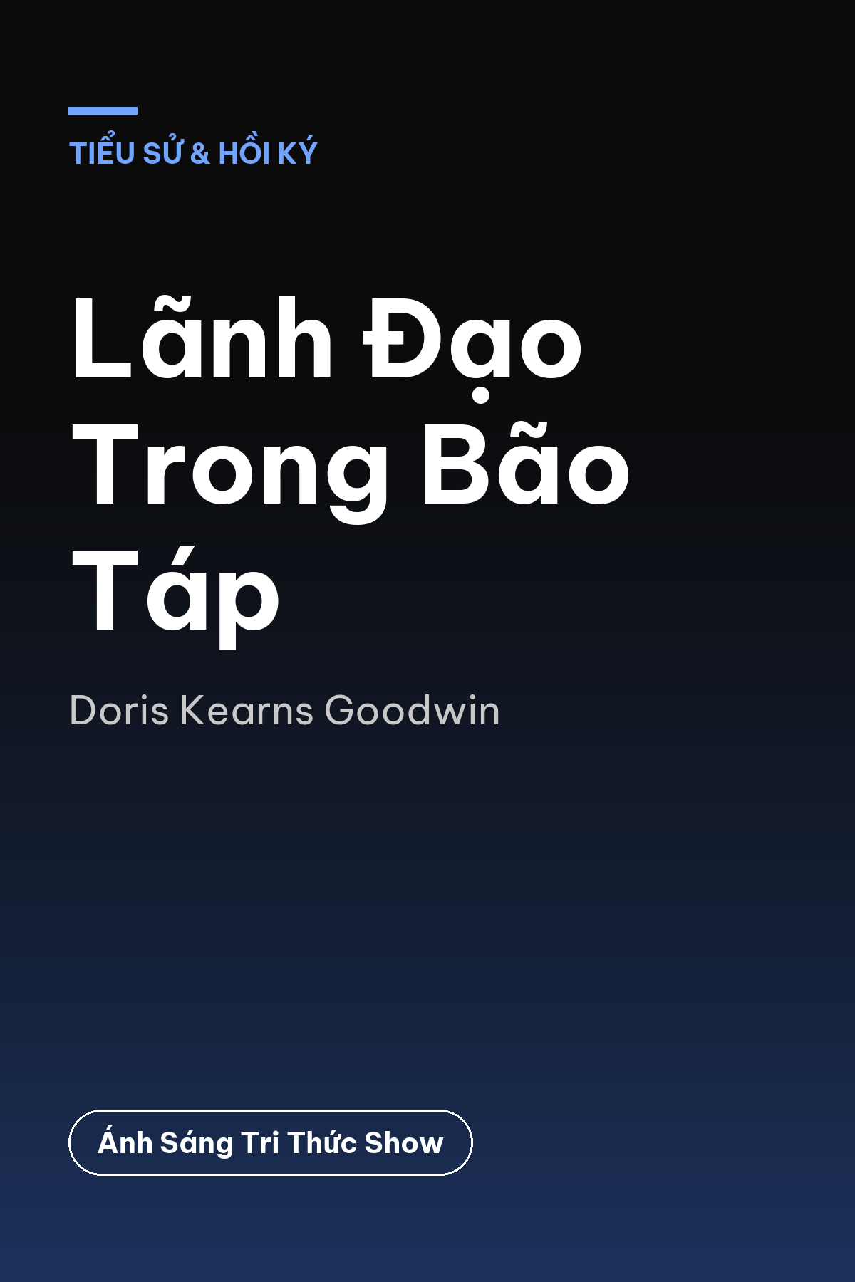 Lãnh Đạo Trong Bão Táp — podcast bình luận sách