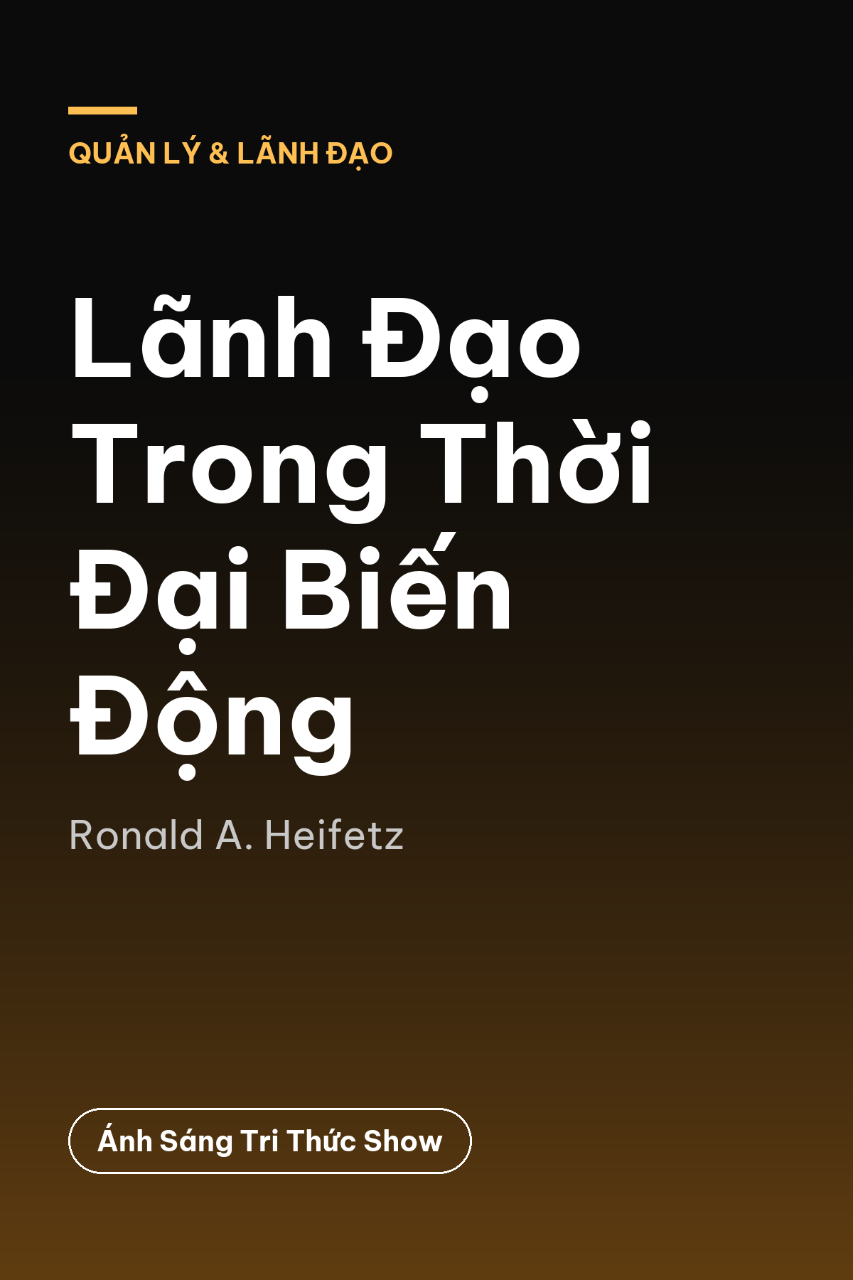 Lãnh Đạo Trong Thời Đại Biến Động — podcast bình luận sách