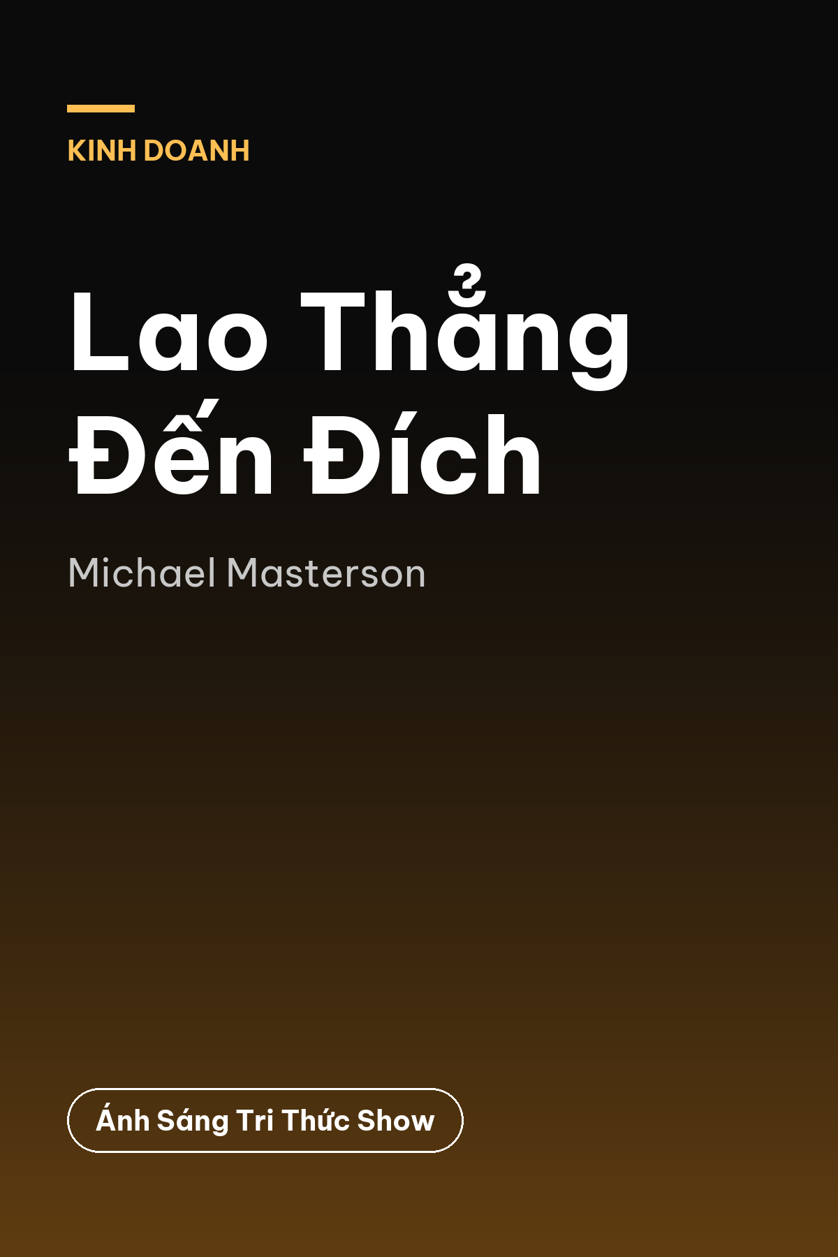 Lao Thẳng Đến Đích — podcast bình luận sách