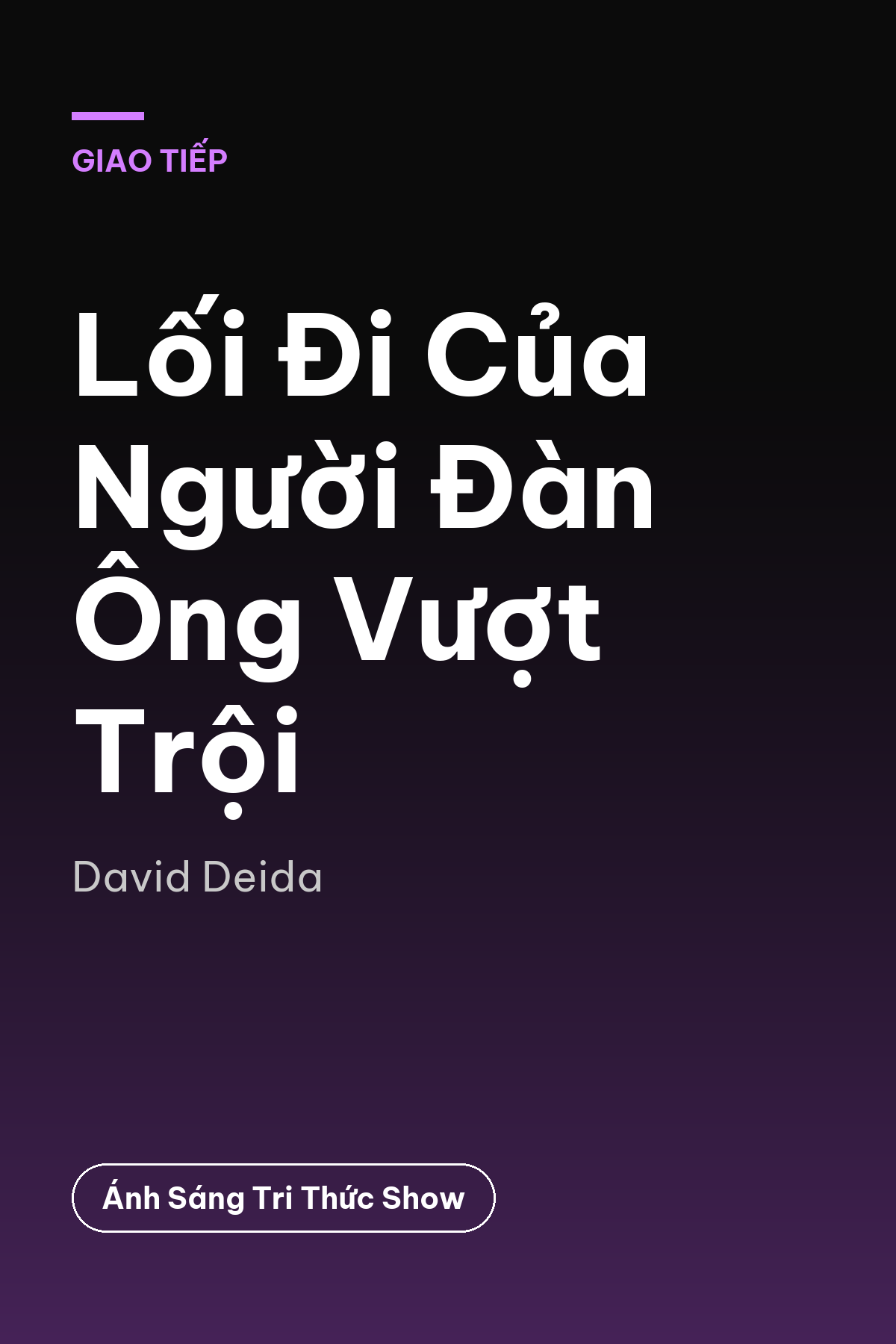 Lối Đi Của Người Đàn Ông Vượt Trội — podcast bình luận sách