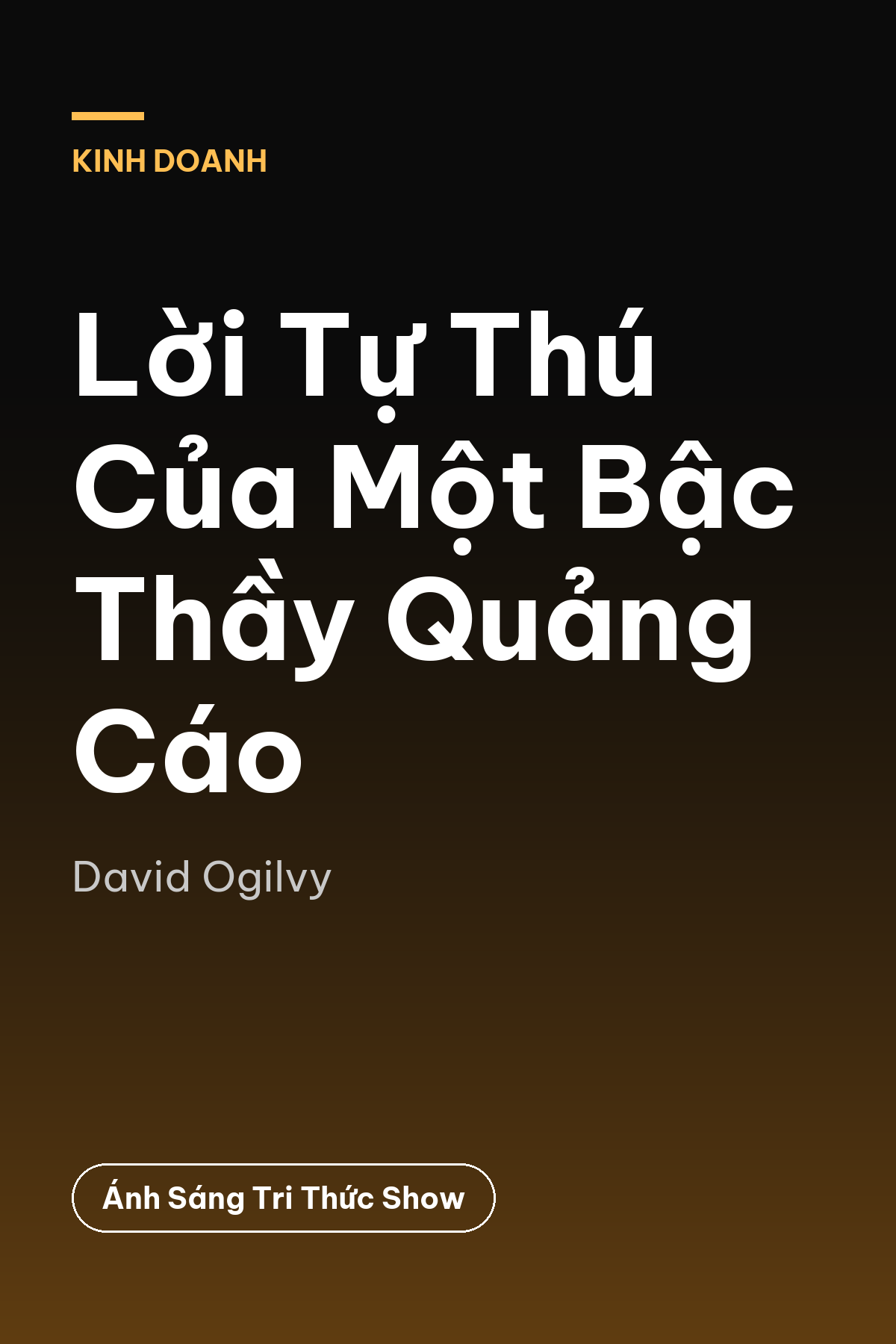 Lời Tự Thú Của Một Bậc Thầy Quảng Cáo — podcast bình luận sách