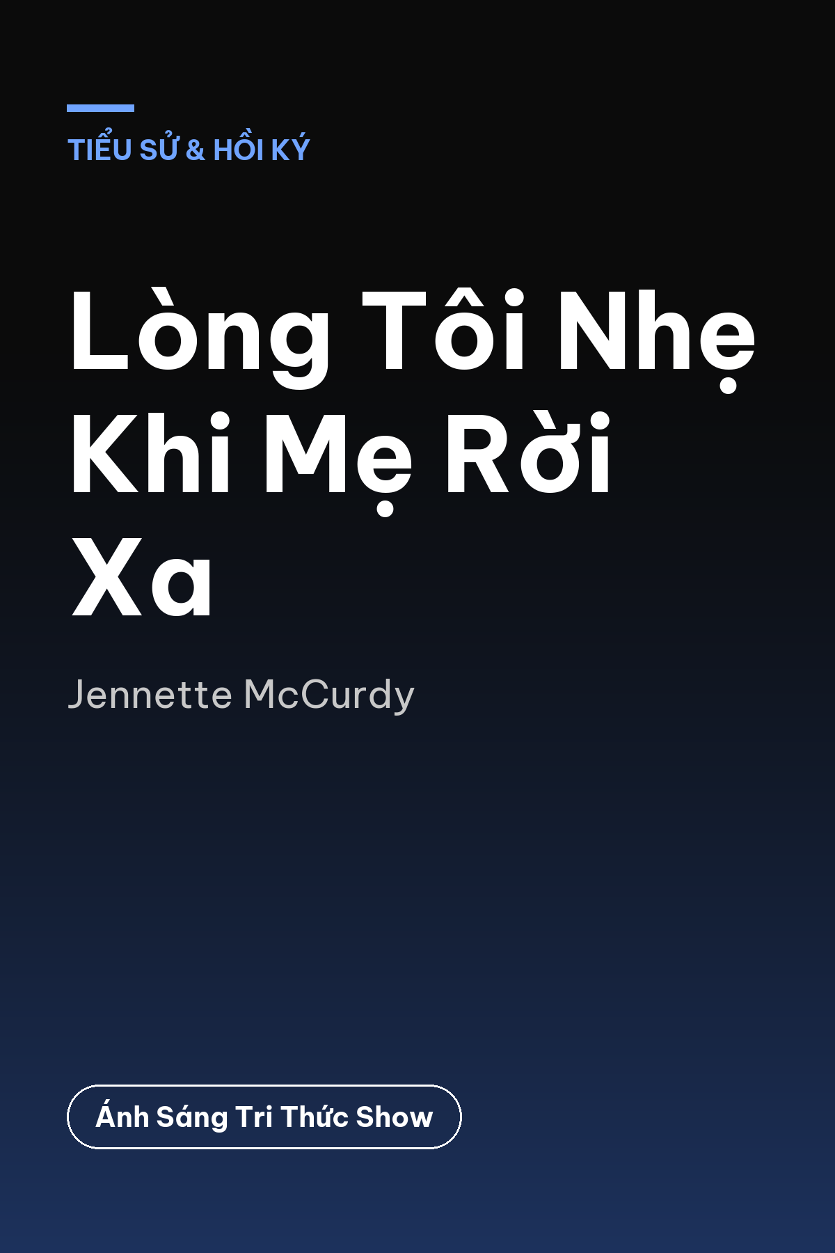 Lòng Tôi Nhẹ Khi Mẹ Rời Xa