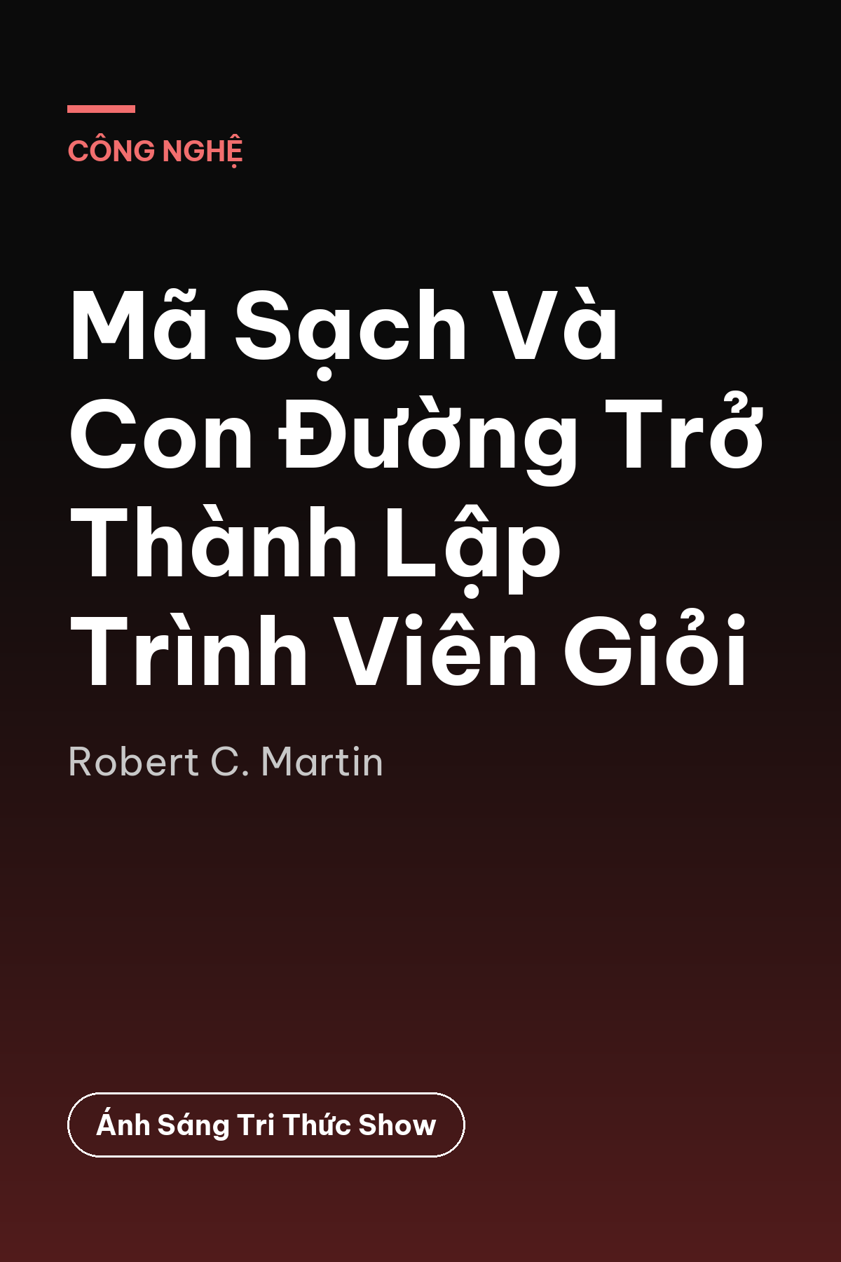 Mã Sạch Và Con Đường Trở Thành Lập Trình Viên Giỏi