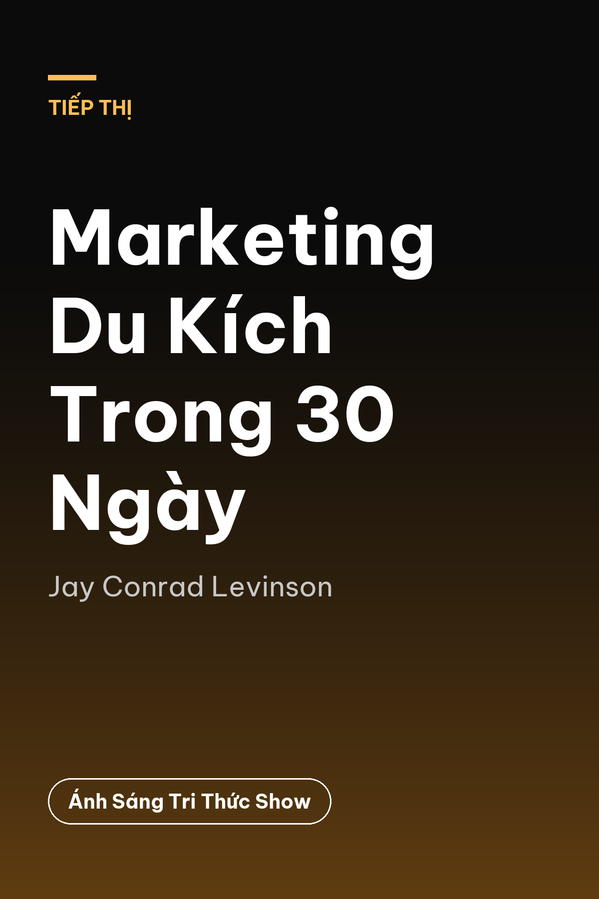 Marketing Du Kích Trong 30 Ngày