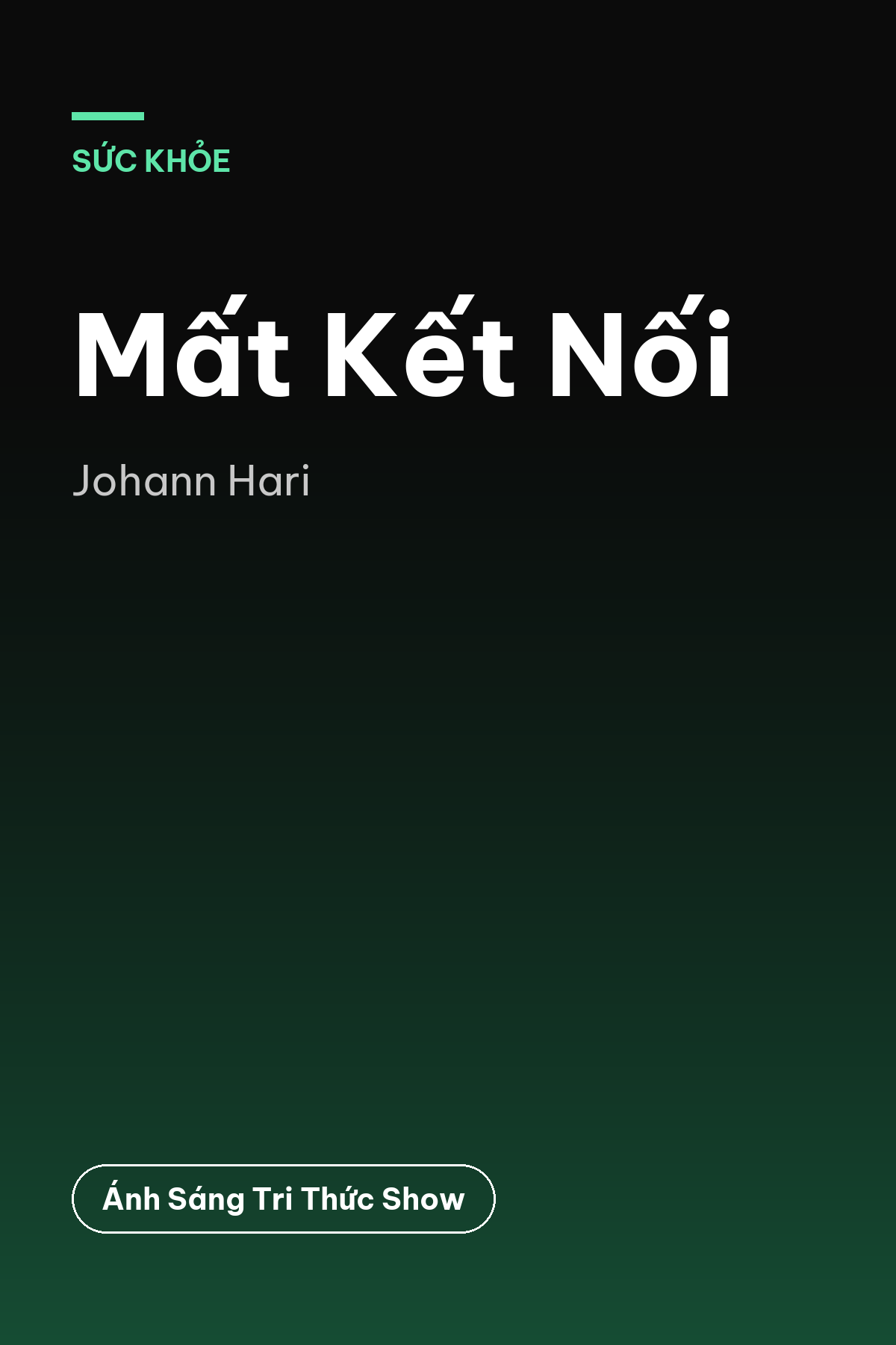 Mất Kết Nối — podcast bình luận sách