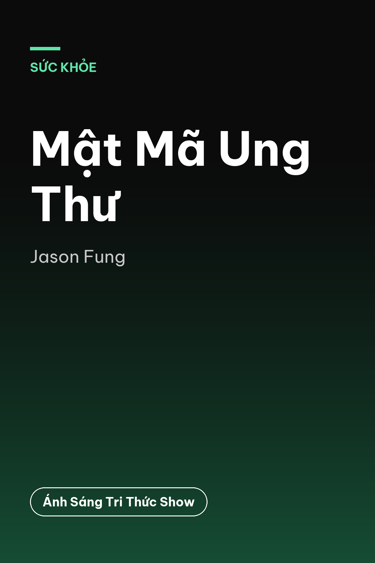 Mật Mã Ung Thư — podcast bình luận sách