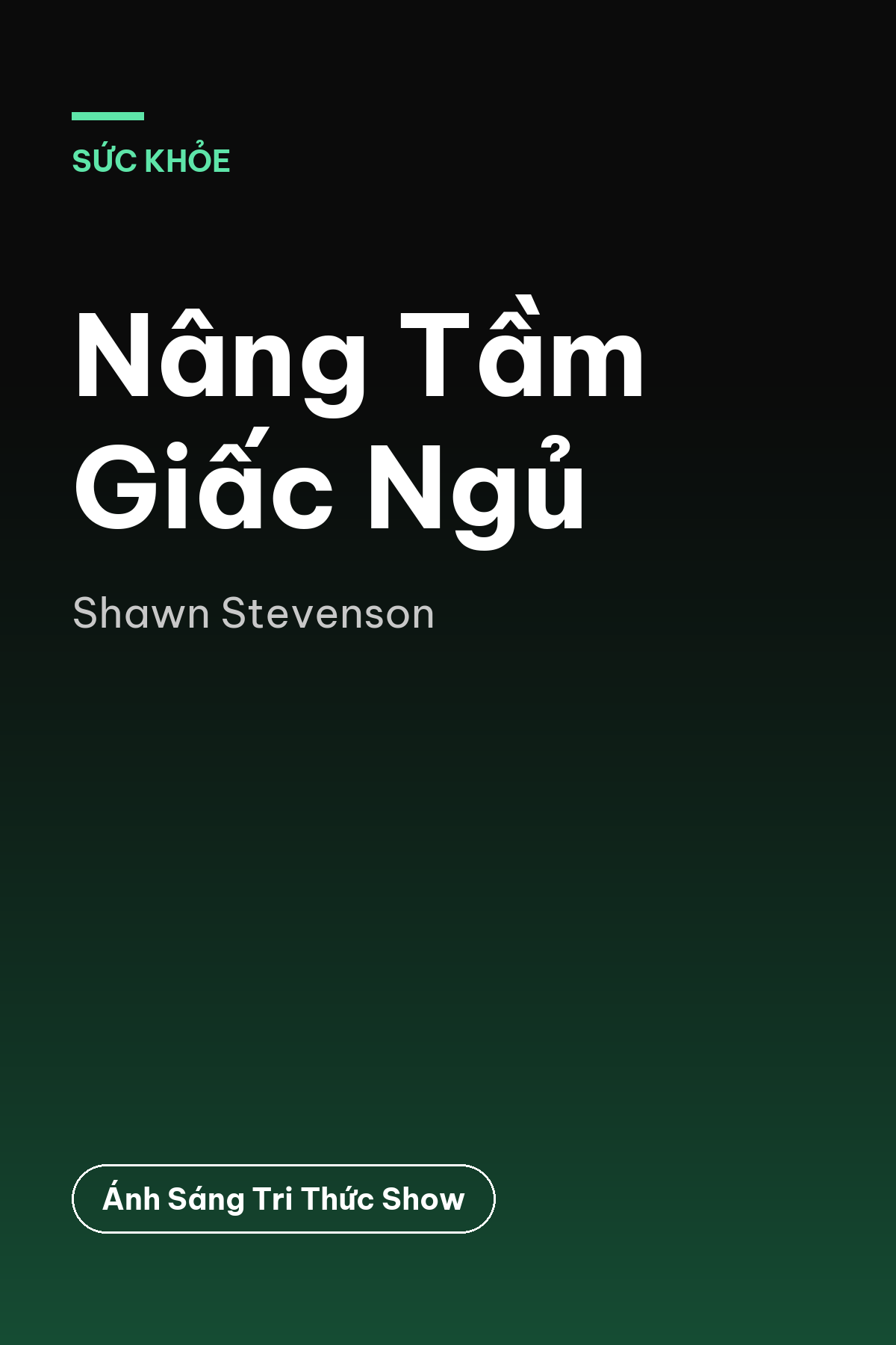 Nâng Tầm Giấc Ngủ — podcast bình luận sách