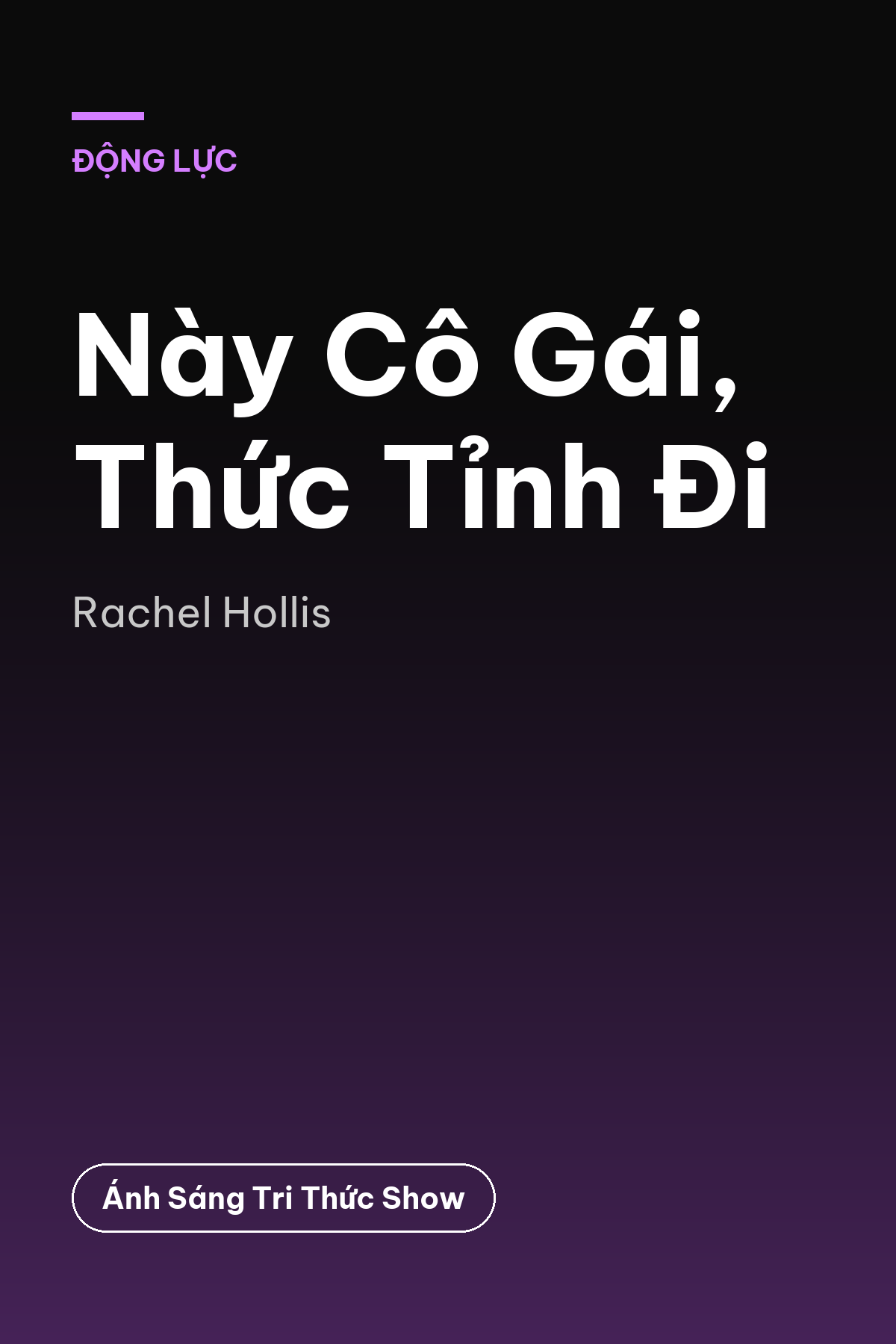 Này Cô Gái, Thức Tỉnh Đi — podcast bình luận sách